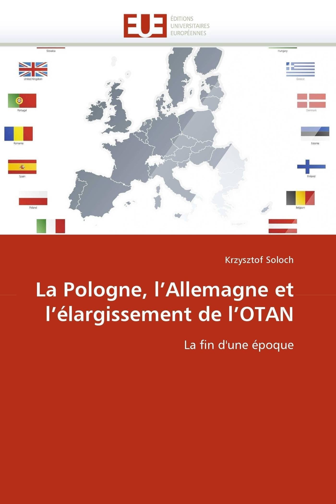 La Pologne, l'Allemagne et l'élargissement de l'OTAN: La fin d'une époque book