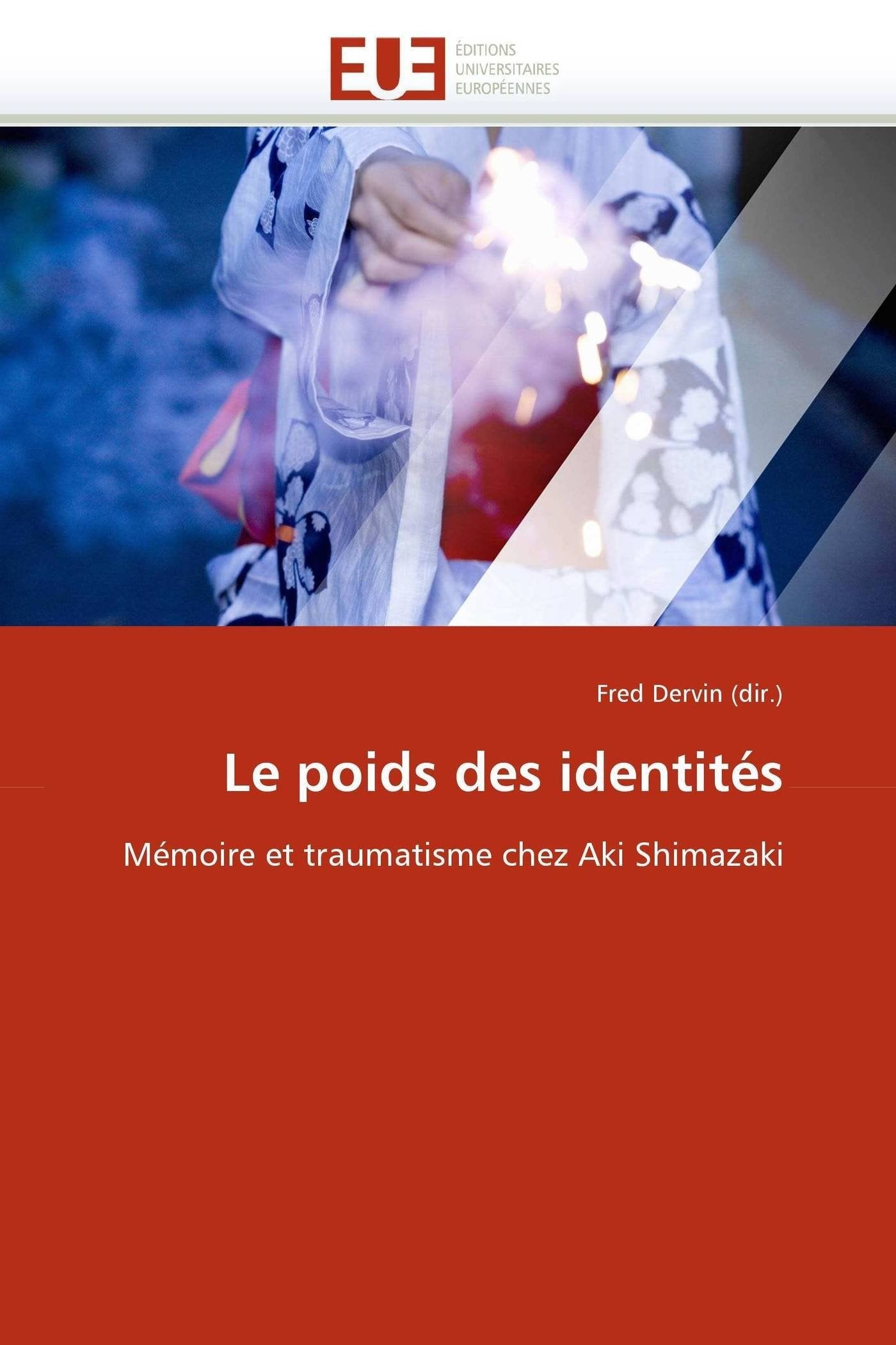 Le poids des identités: Mémoire et traumatisme chez Aki Shimazaki book