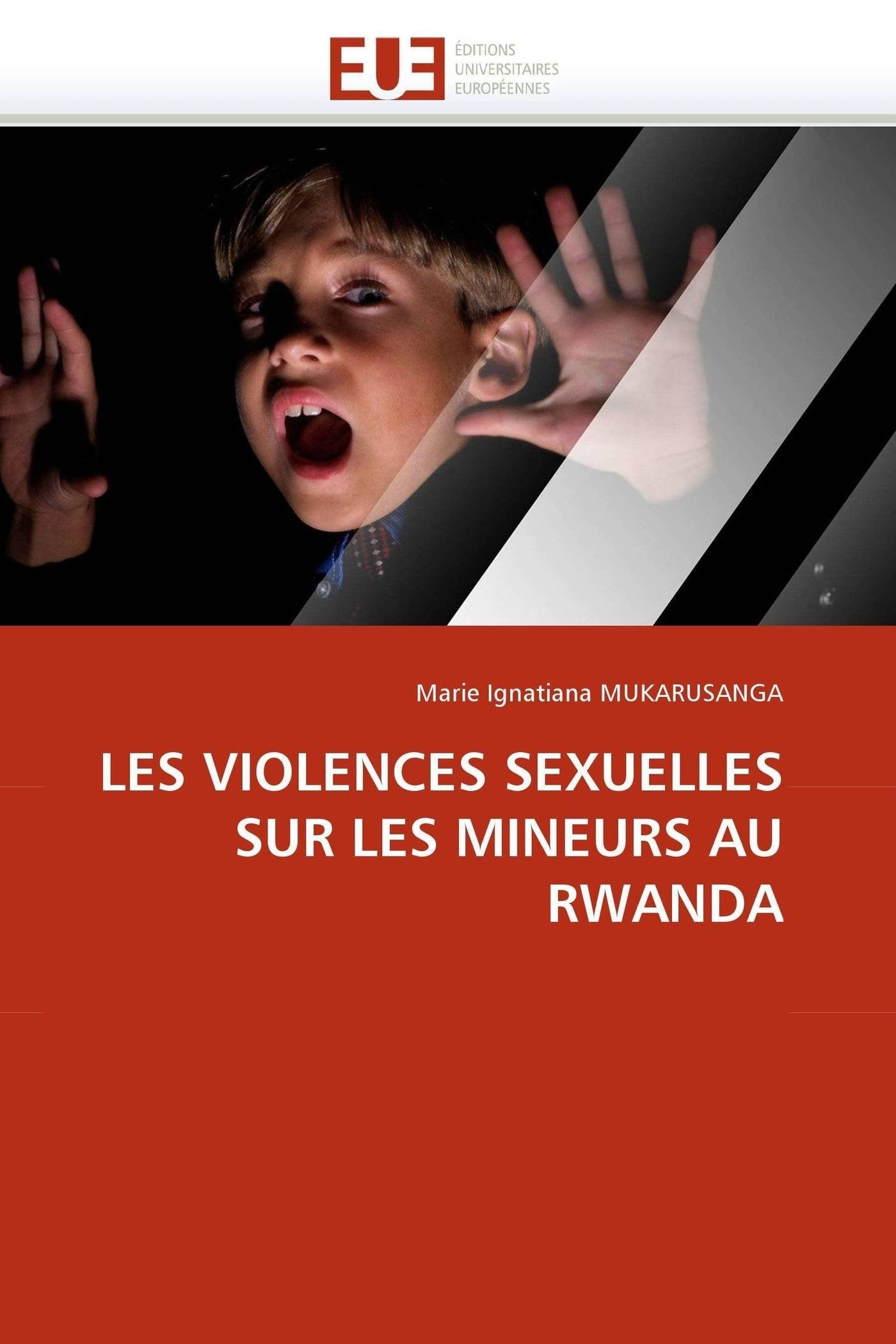 LES VIOLENCES SEXUELLES SUR LES MINEURS AU RWANDA book