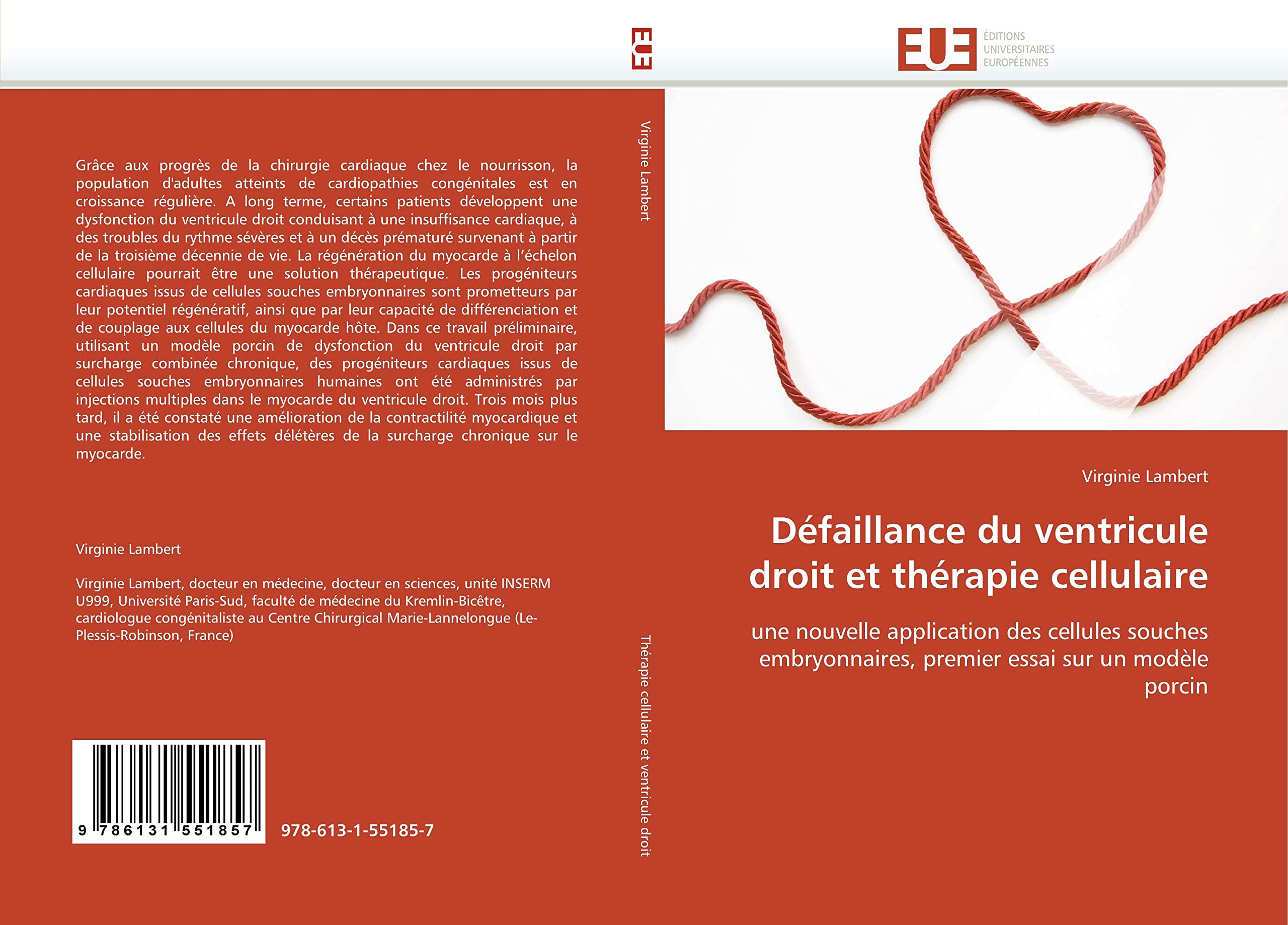 Défaillance du ventricule droit et thérapie cellulaire: une nouvelle application des cellules souches embryonnaires, premier essai sur un modèle porcin book