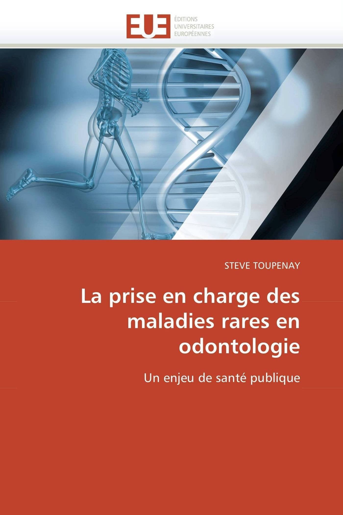 La prise en charge des maladies rares en odontologie: Un enjeu de santé publique book