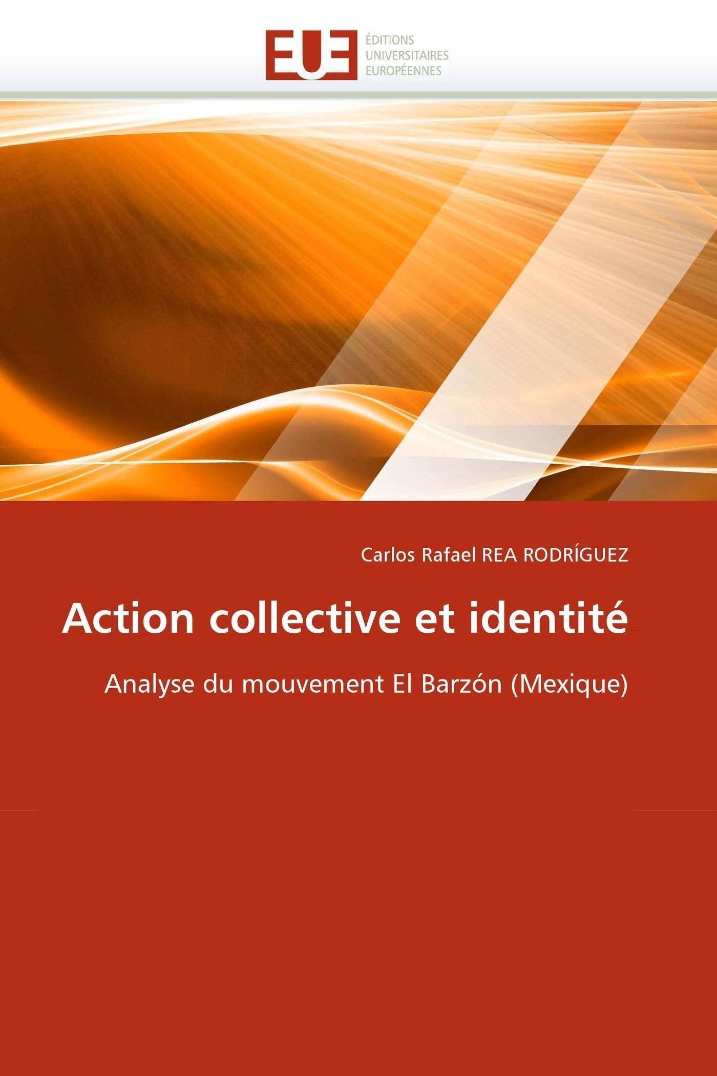 Action collective et identité: Analyse du mouvement El Barzón (Mexique) book