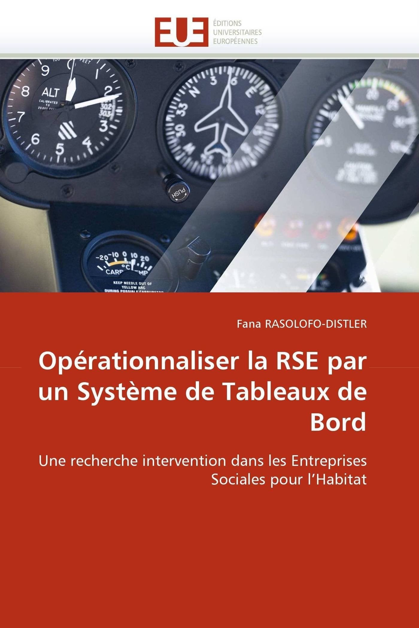 Opérationnaliser la RSE par un Système de Tableaux de Bord: Une recherche intervention dans les Entreprises Sociales pour l'Habitat book