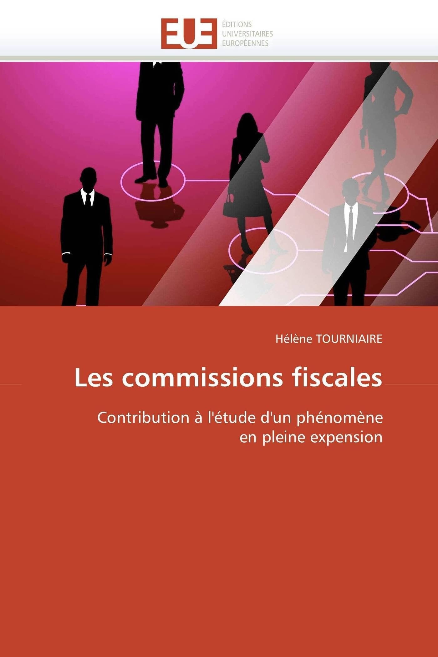 Les commissions fiscales: Contribution à l'étude d'un phénomène en pleine expension book
