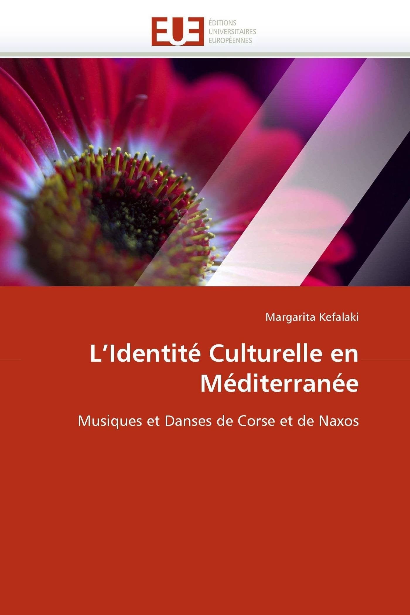 L'Identité Culturelle en Méditerranée: Musiques et Danses de Corse et de Naxos book