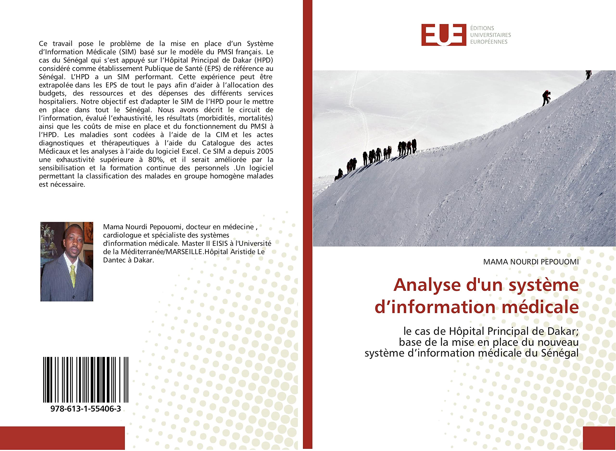 Analyse d'un système d’information médicale: le cas de Hôpital Principal de Dakar; base de la mise en place du nouveau système d’information médicale du Sénégal book