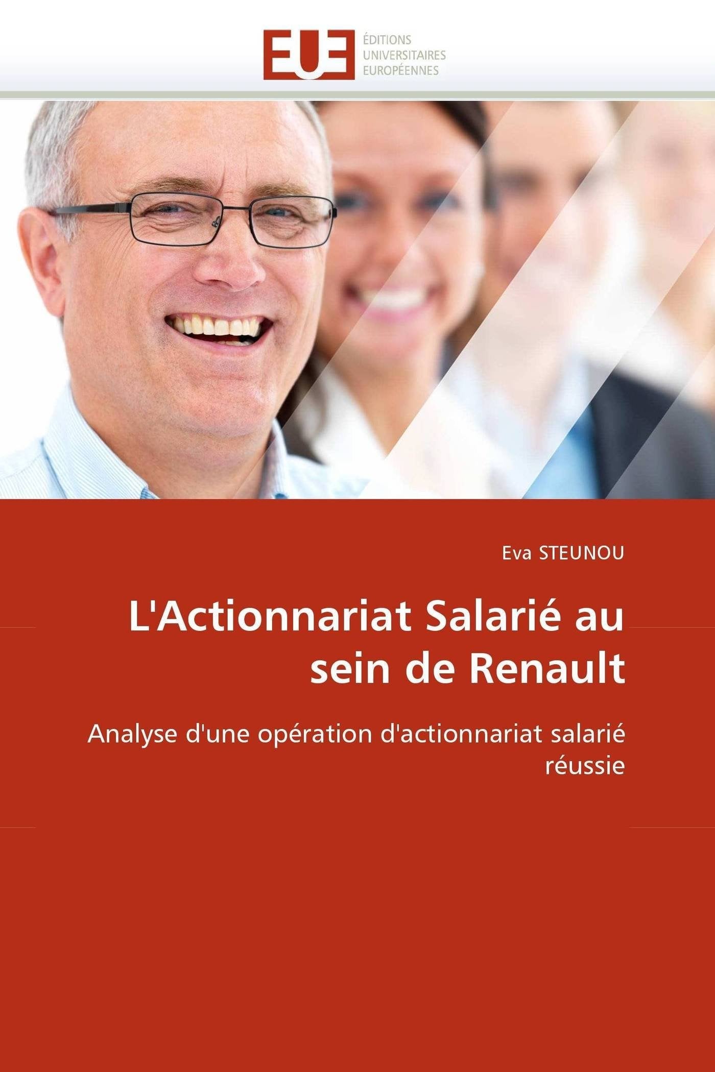 L'Actionnariat Salarié au sein de Renault: Analyse d'une opération d'actionnariat salarié réussie book