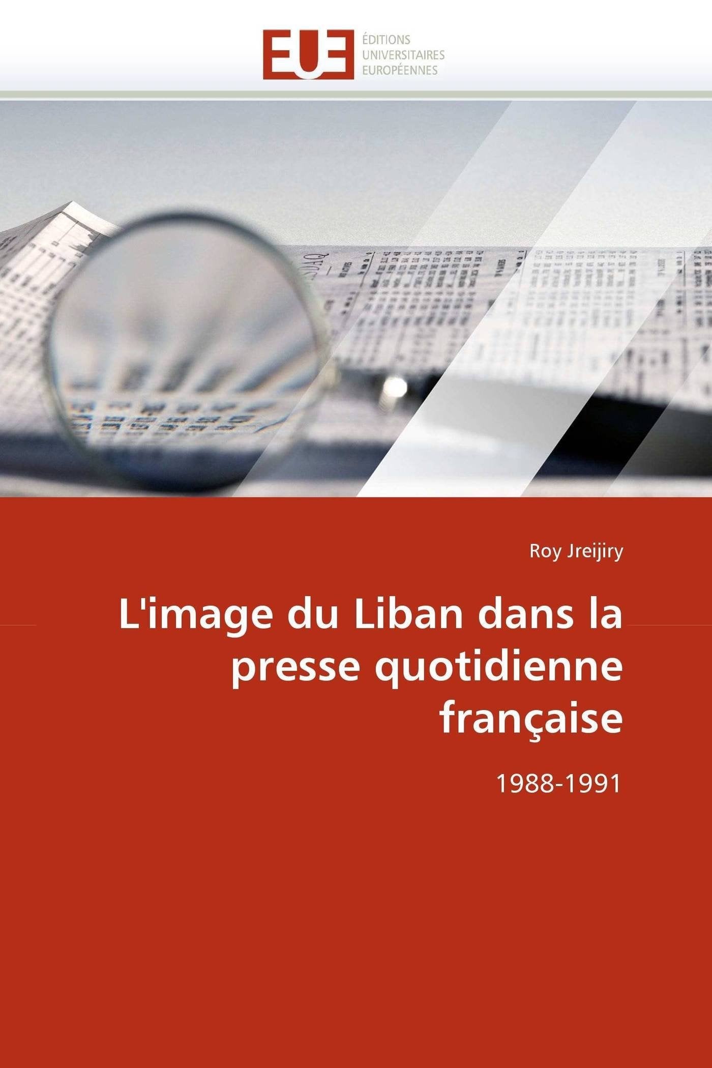 L'Image du Liban dans la presse quotidienne francaise - 1988-1991 book