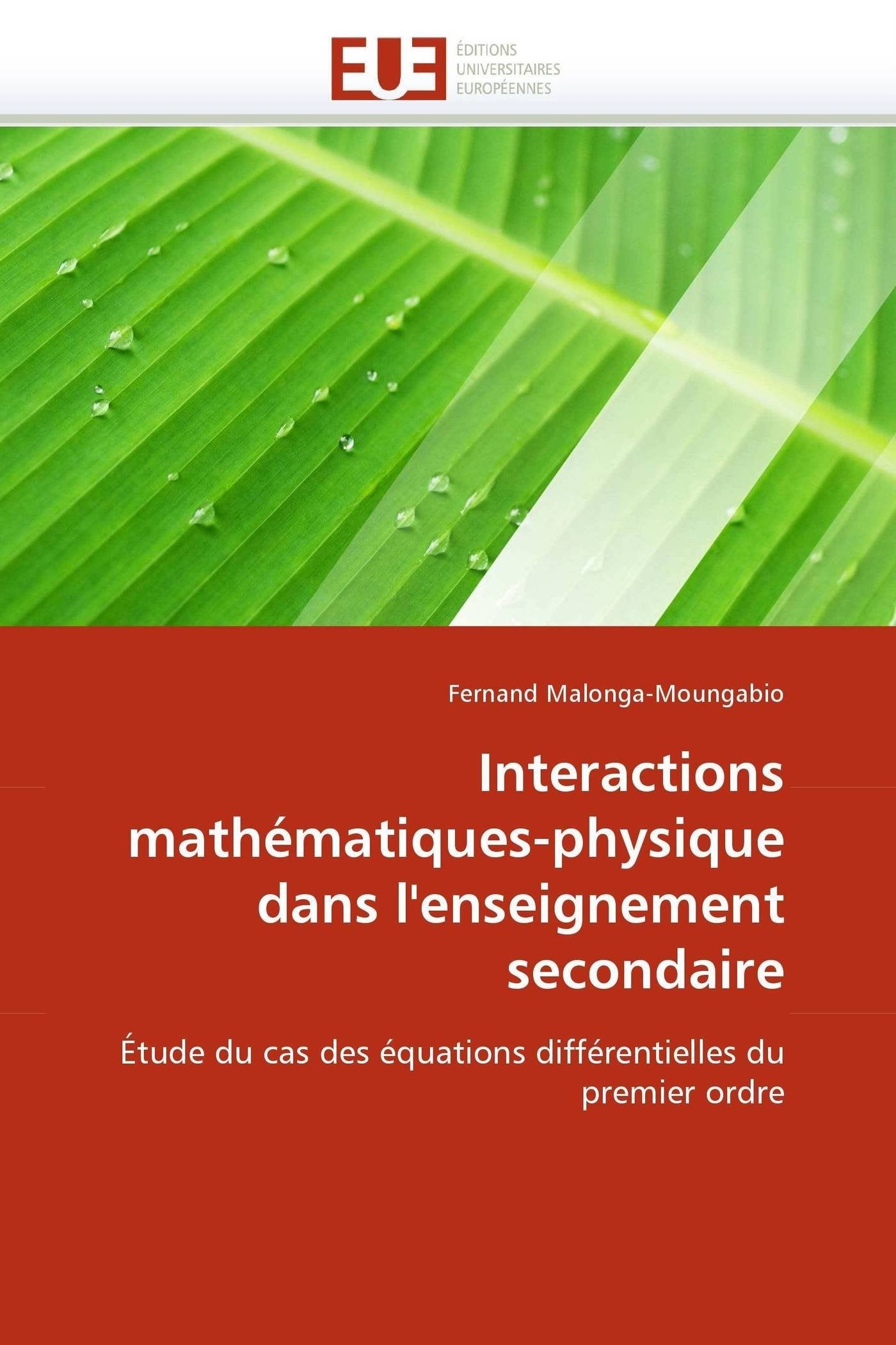 Interactions mathématiques-physique dans l'enseignement secondaire: Étude du cas des équations différentielles du premier ordre book