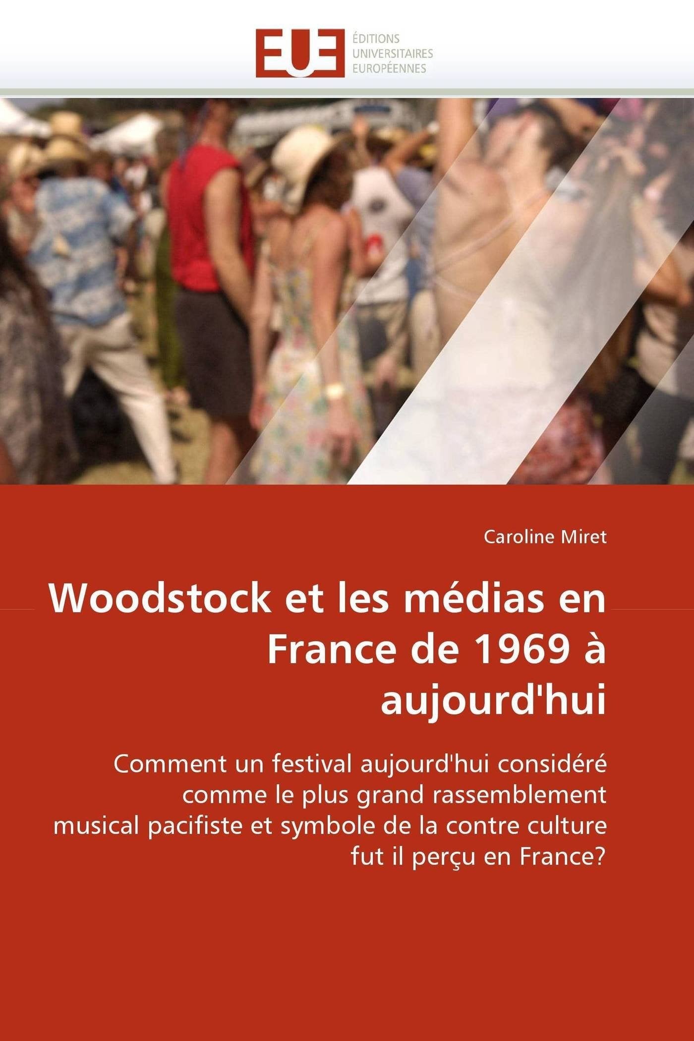 Woodstock et les médias en France de 1969 à aujourd'hui book