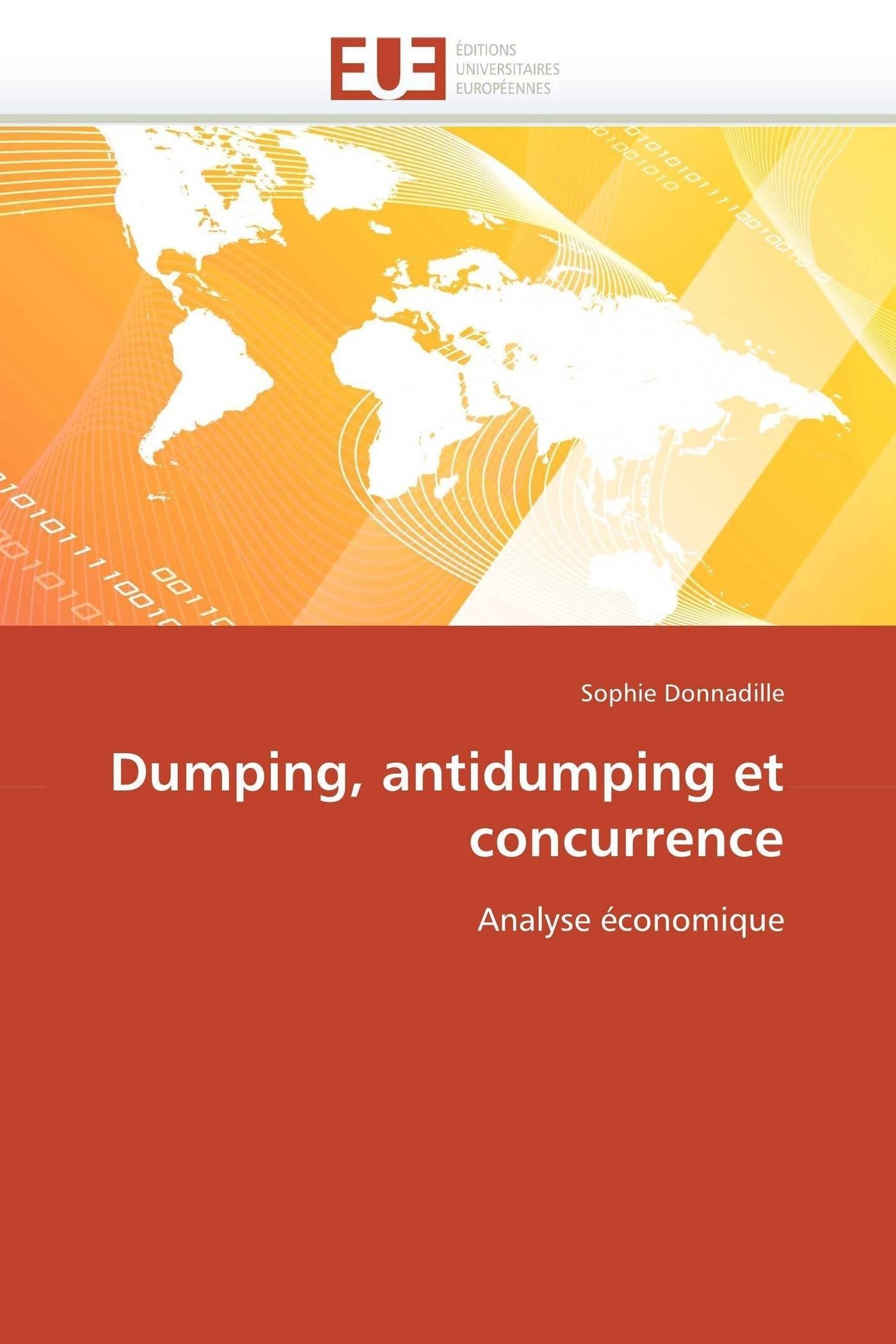 Dumping, antidumping et concurrence: Analyse économique book