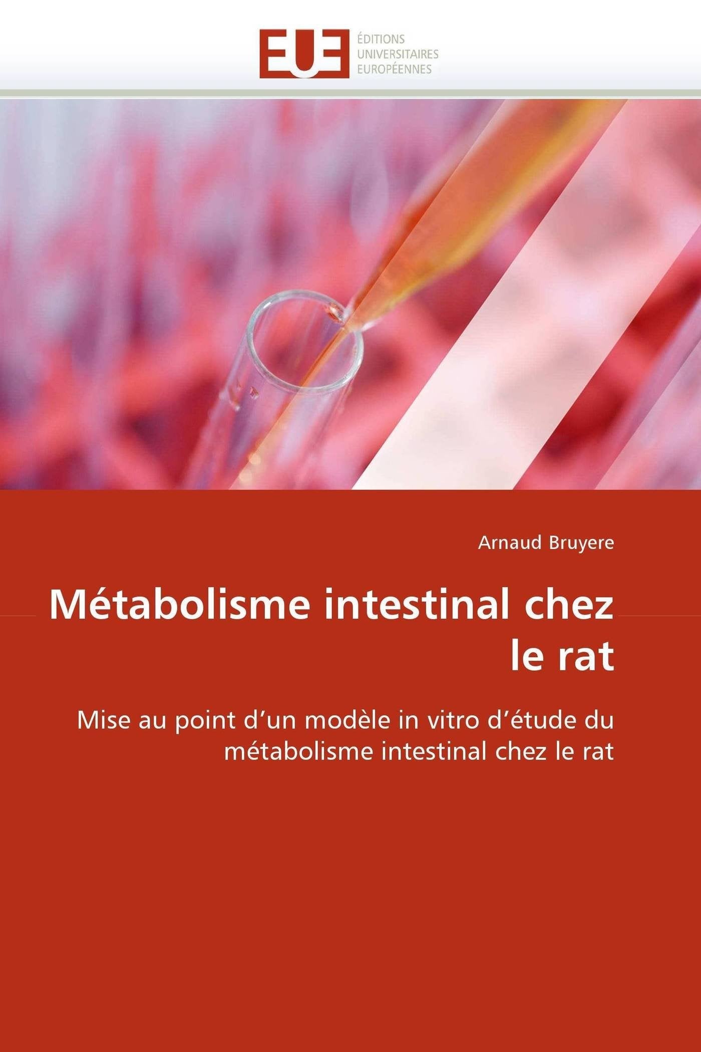 Métabolisme intestinal chez le rat: Mise au point d'un modèle in vitro d'étude du métabolisme intestinal chez le rat book