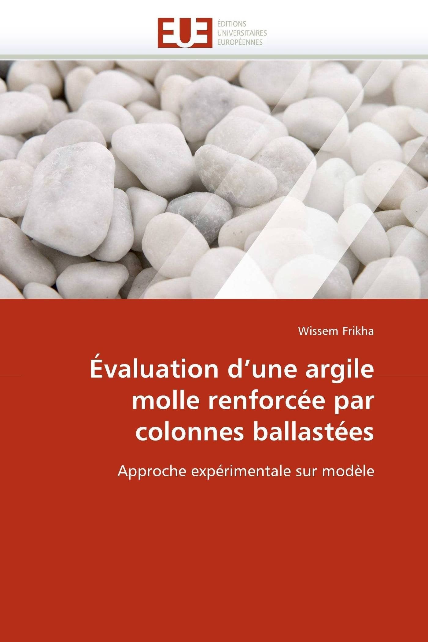 Évaluation d'une argile molle renforcée par colonnes ballastées: Approche expérimentale sur modèle book