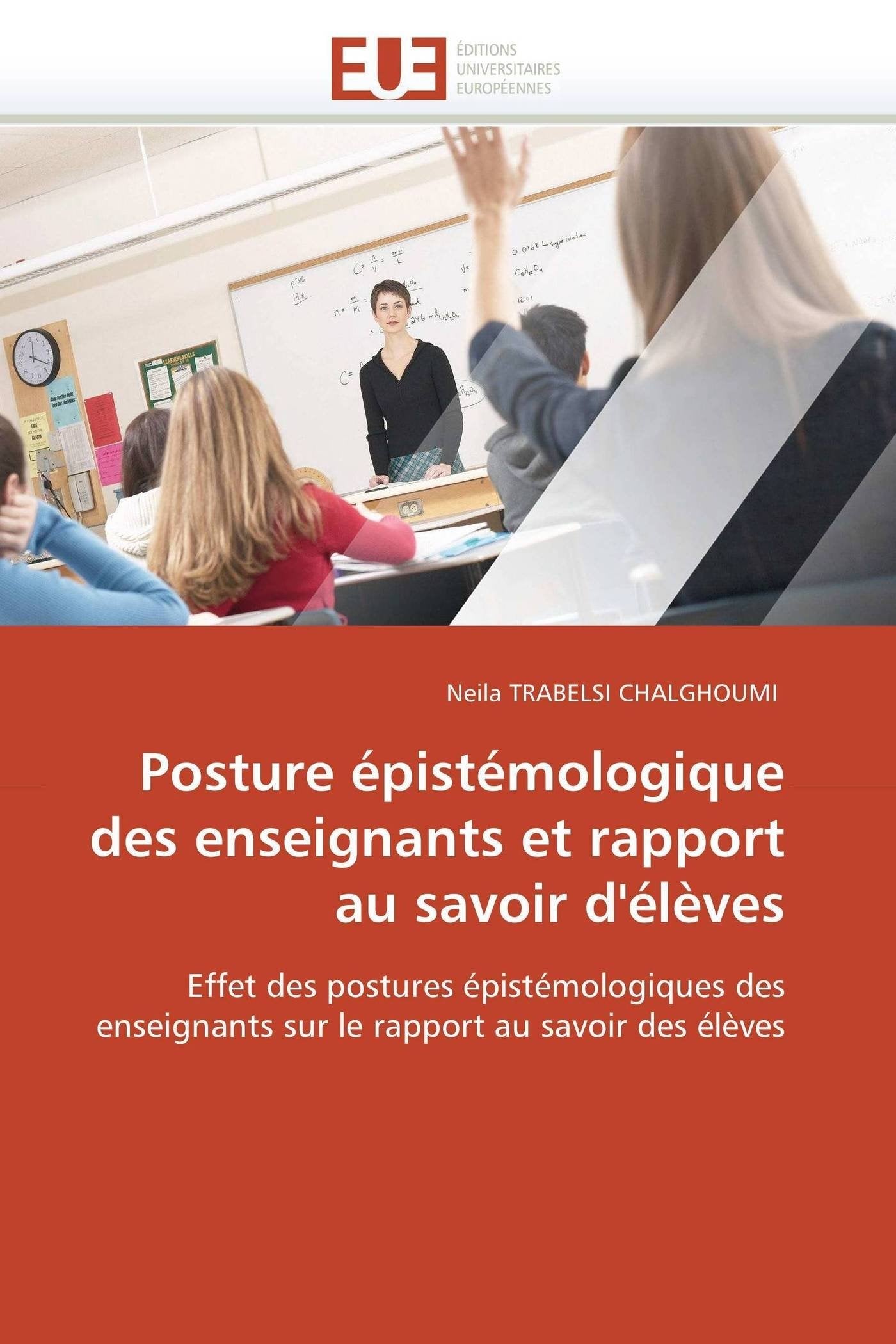 Posture épistémologique des enseignants et rapport au savoir d'élèves book