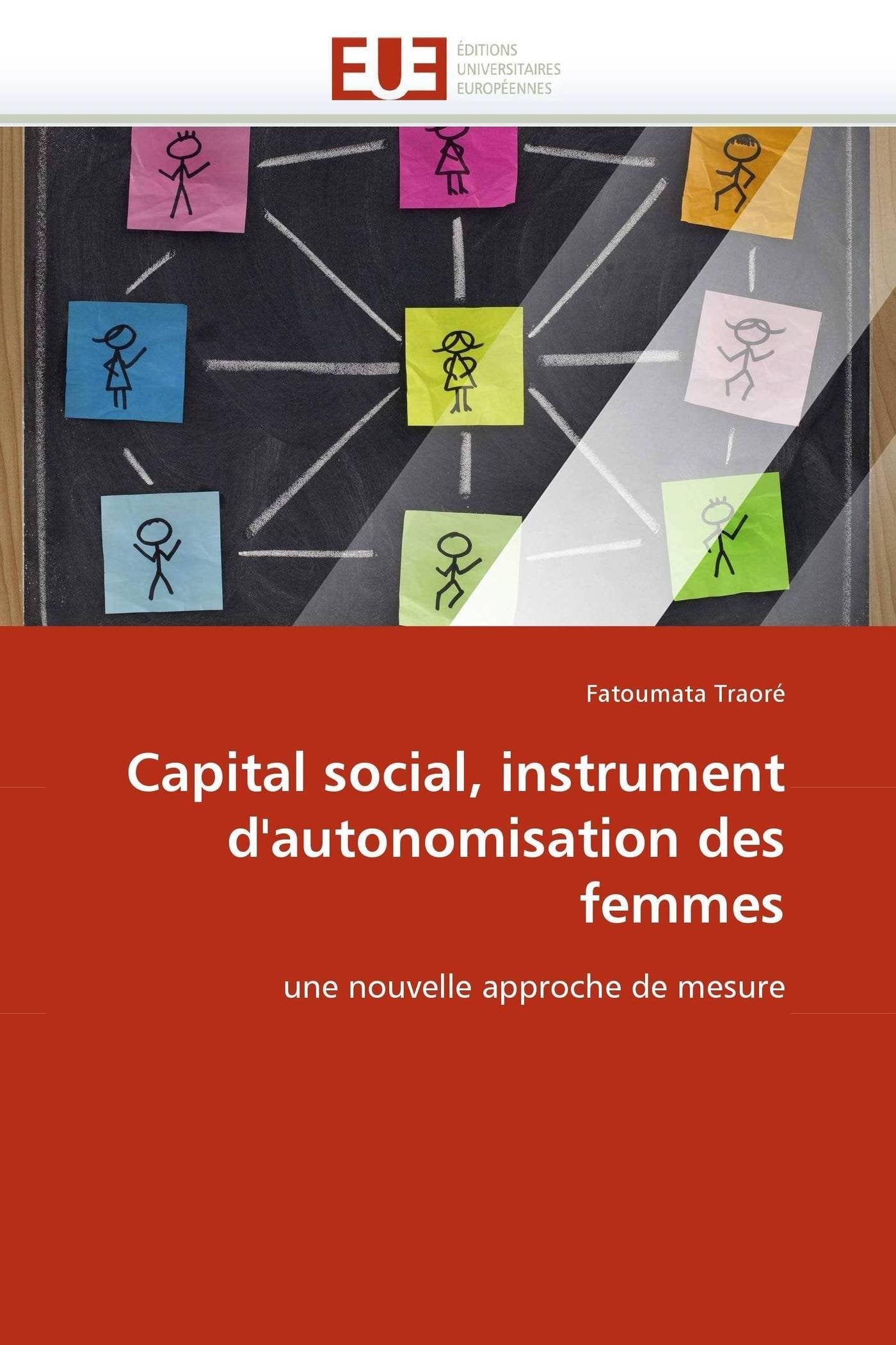 Capital social, instrument d'autonomisation des femmes: une nouvelle approche de mesure book