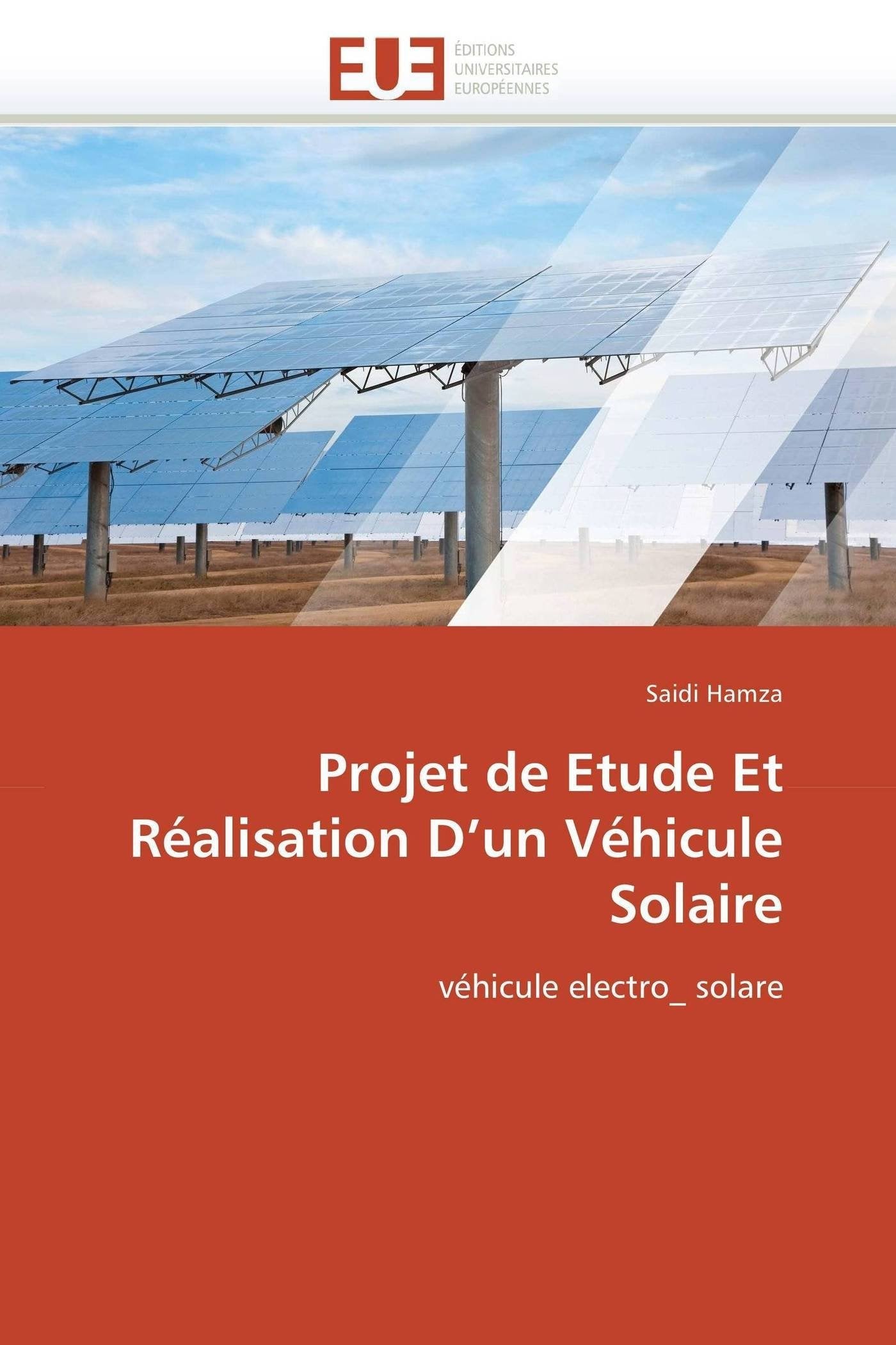 Projet de etude et réalisation d un véhicule solaire book