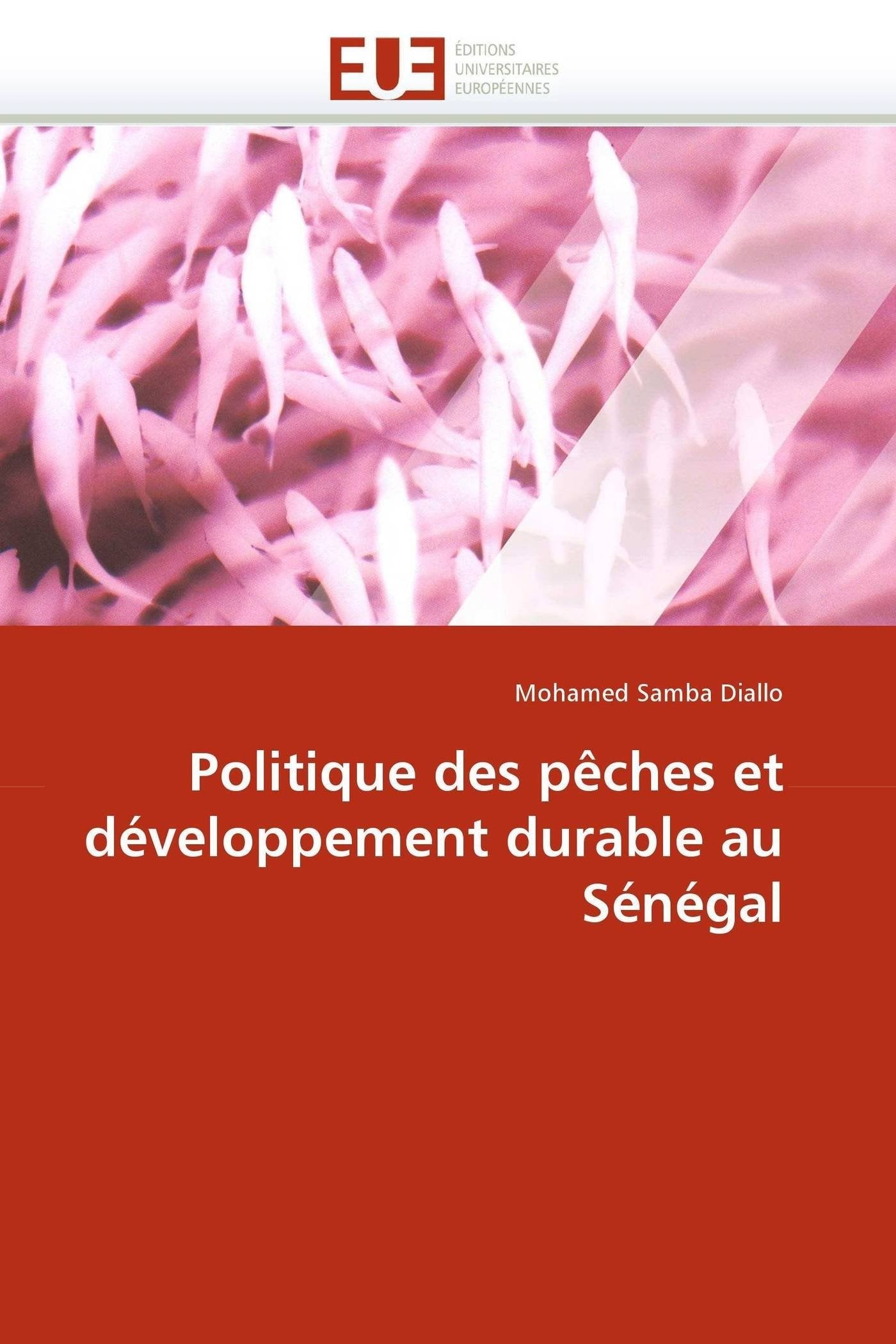 Politique des pêches et développement durable au Sénégal book