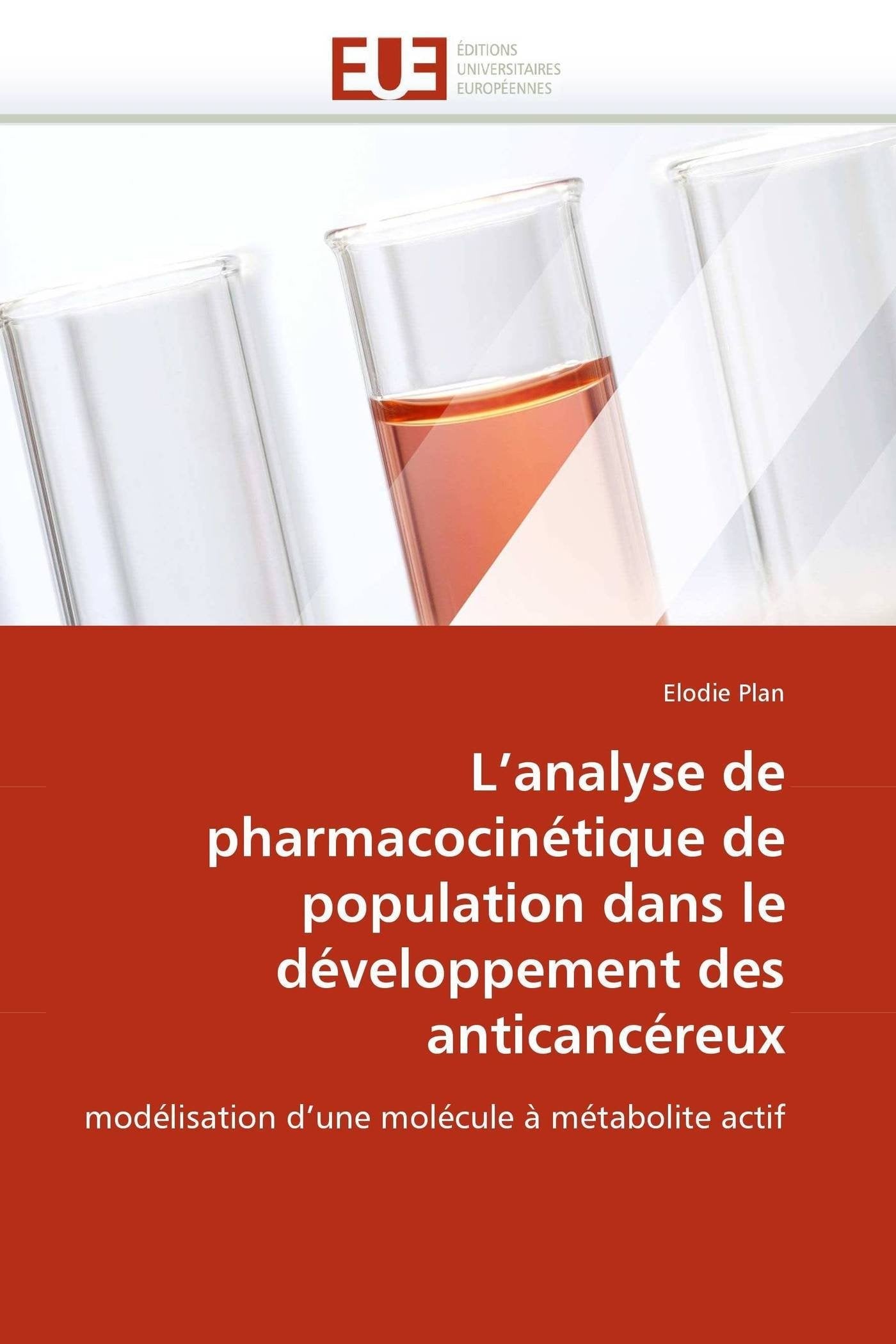 L''analyse de pharmacocinétique de population dans le développement des anticancéreux book
