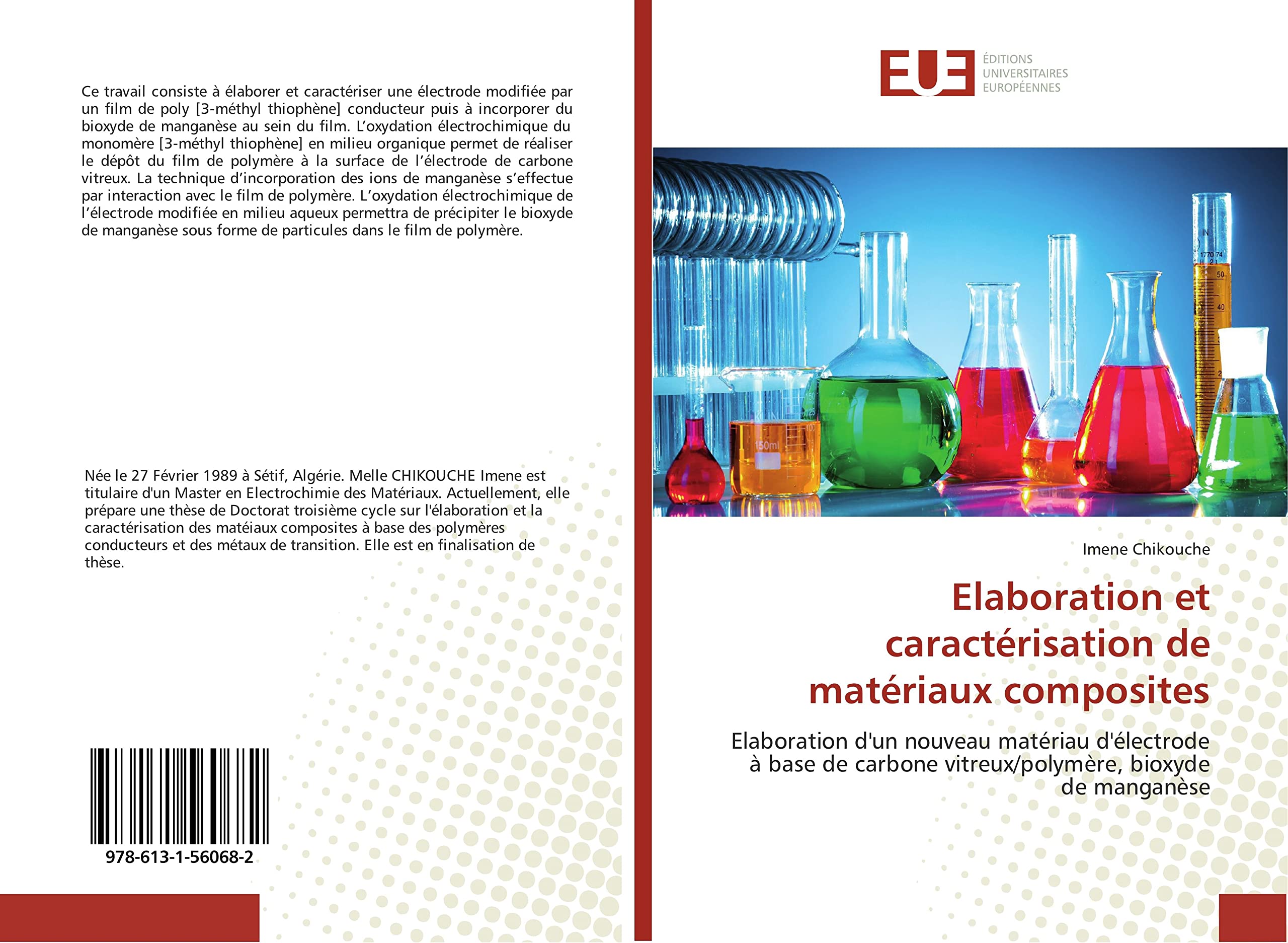 Elaboration et caractérisation de matériaux composites: Elaboration d'un nouveau matériau d'électrode à base de carbone vitreux/polymère, bioxyde de manganèse book