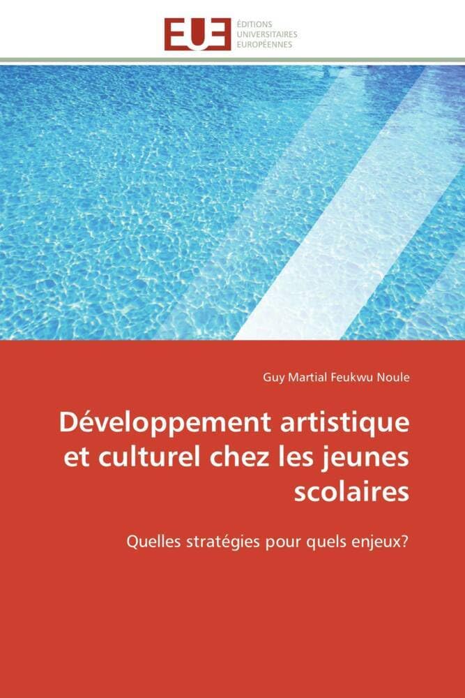 Développement artistique et culturel chez les jeunes scolaires: Quelles stratégies pour quels enjeux? book