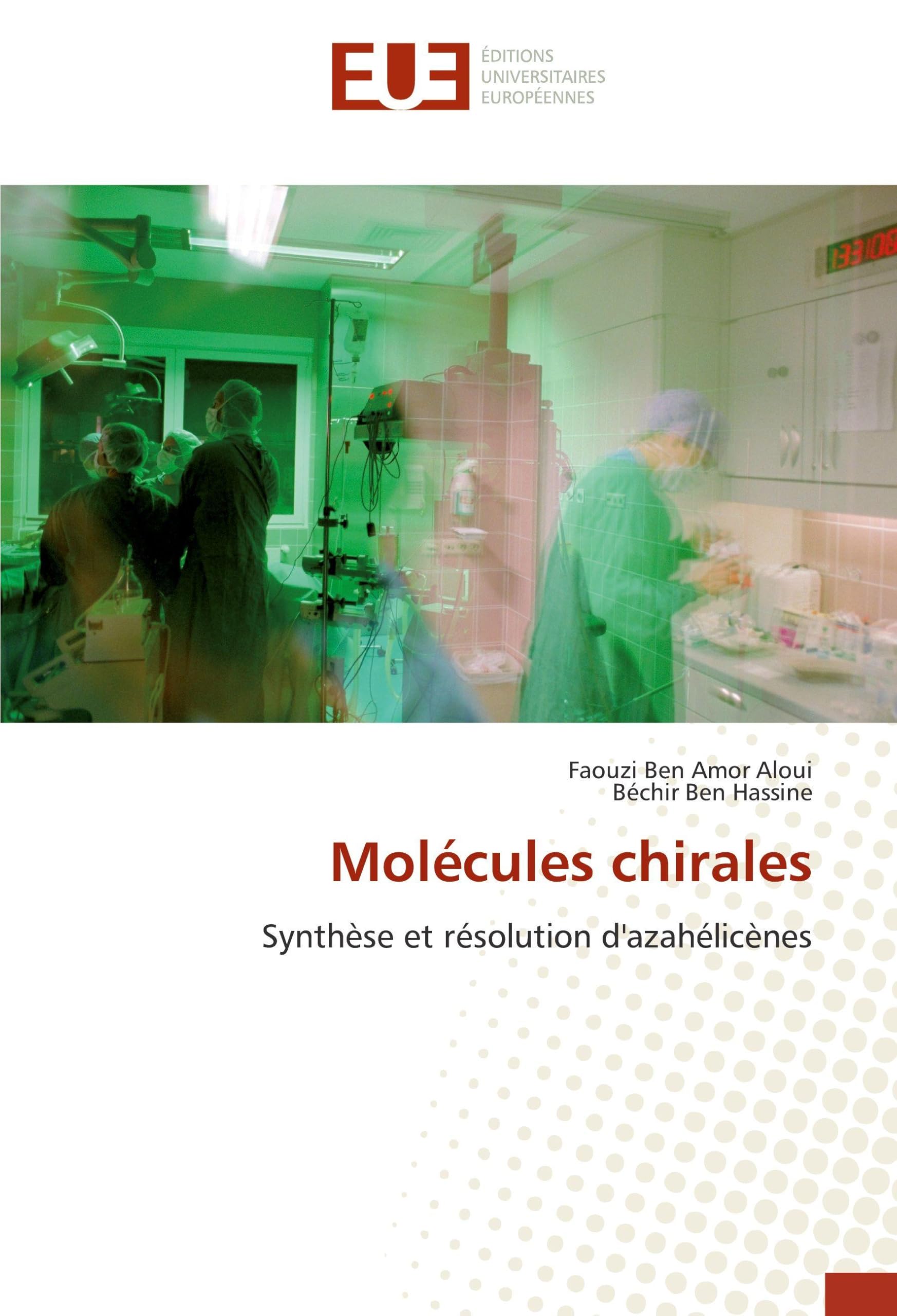 Molécules chirales: Synthèse et résolution d'azahélicènes book