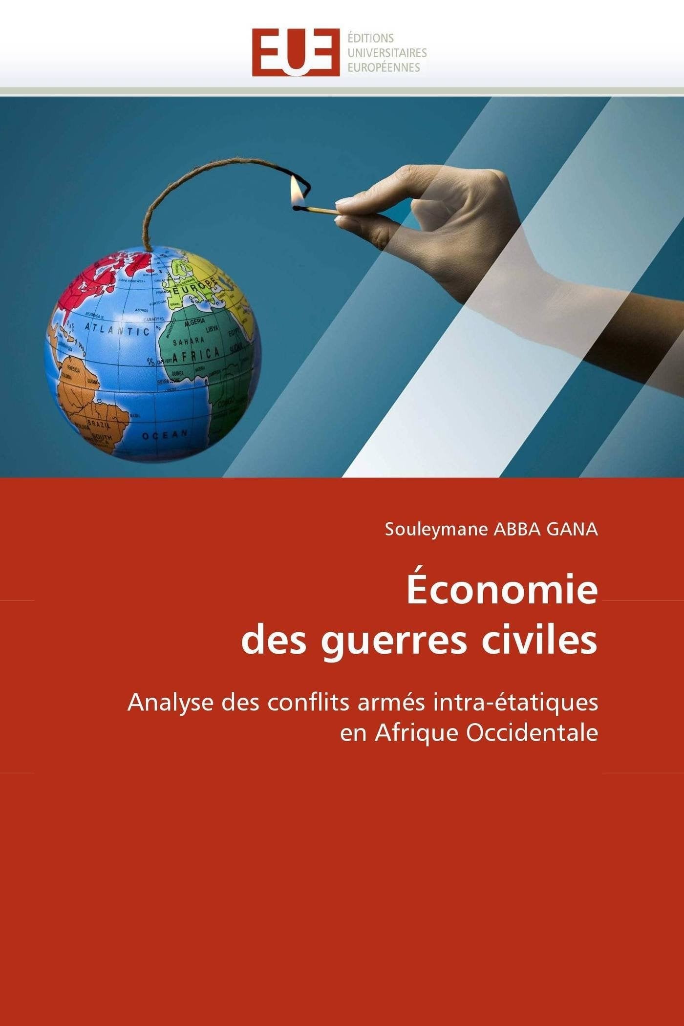 Économie des guerres civiles: Analyse des conflits armés intra-étatiques en Afrique Occidentale book