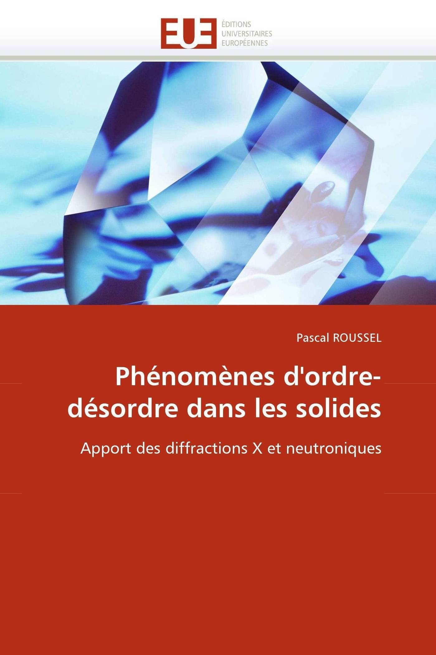 Phénomènes d''ordre-désordre dans les solides book
