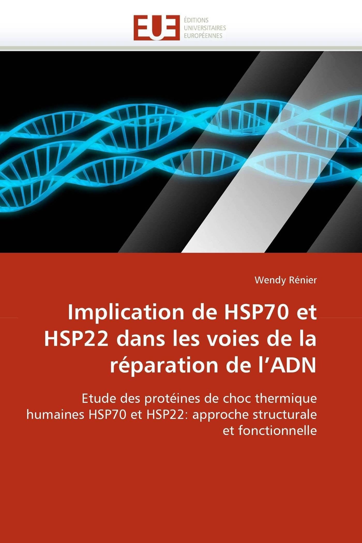 Implication de HSP70 Et HSP22 dans les voies de La réparation de L'ADN book