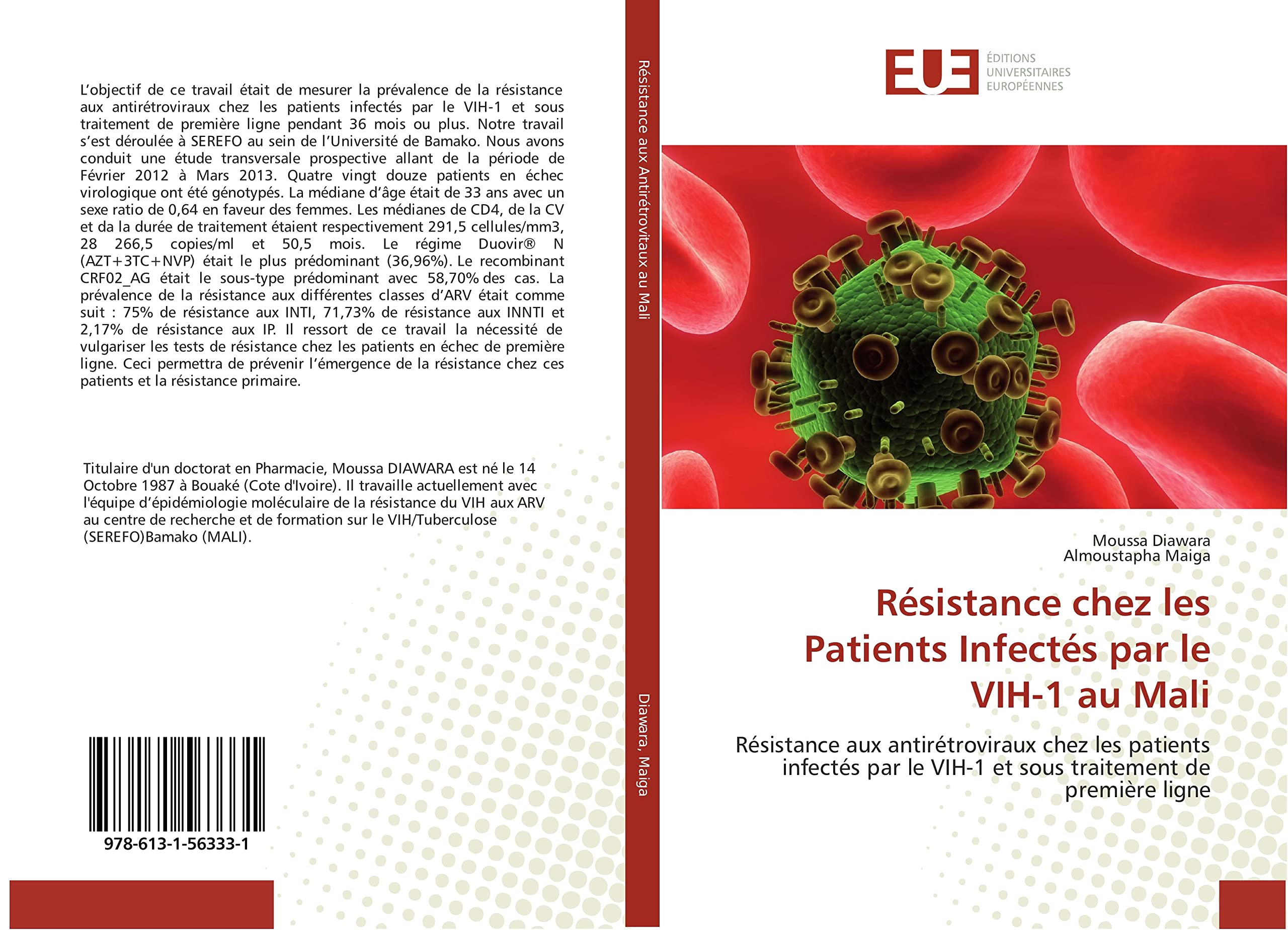 Résistance chez les Patients Infectés par le VIH-1 au Mali: Résistance aux antirétroviraux chez les patients infectés par le VIH-1 et sous traitement de premièr book
