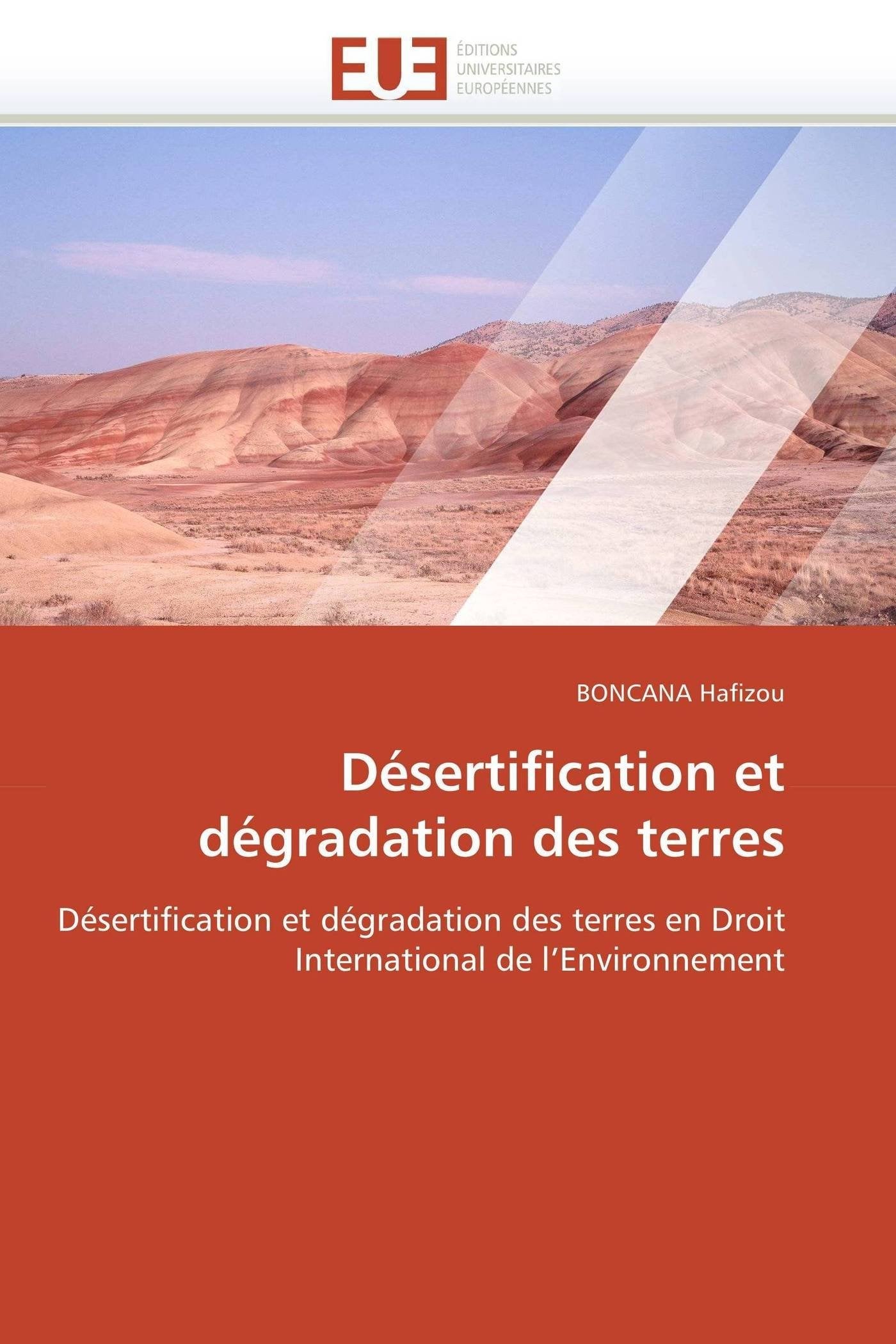 Désertification et Dégradation des Terres en Droit Internatioanl de l'Environnement book