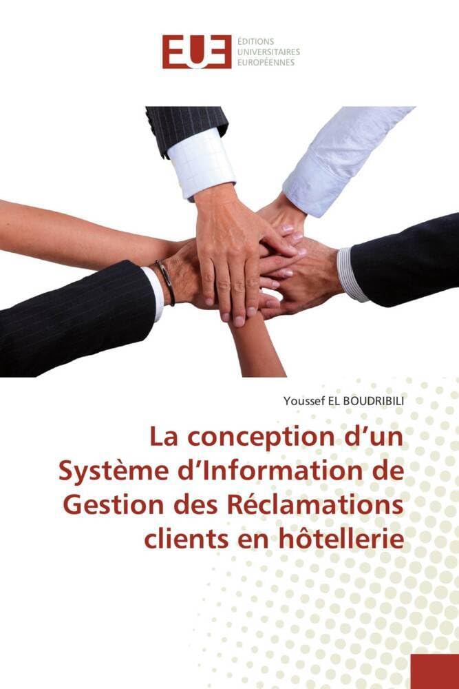 La conception d'un Système d'Information de Gestion des Réclamations clients en hôtellerie book