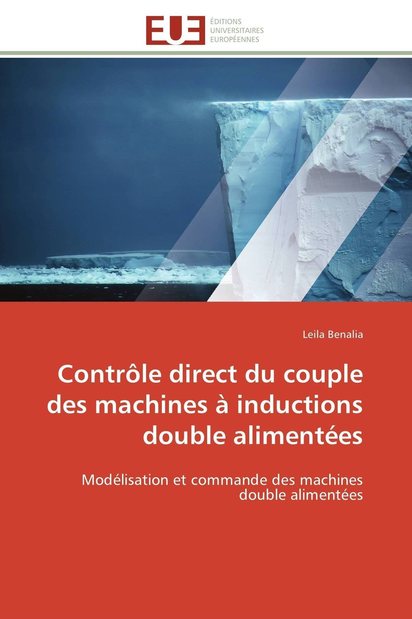 Contrôle direct du couple des machines à inductions double alimentées: Modélisation et commande des machines double alimentées book