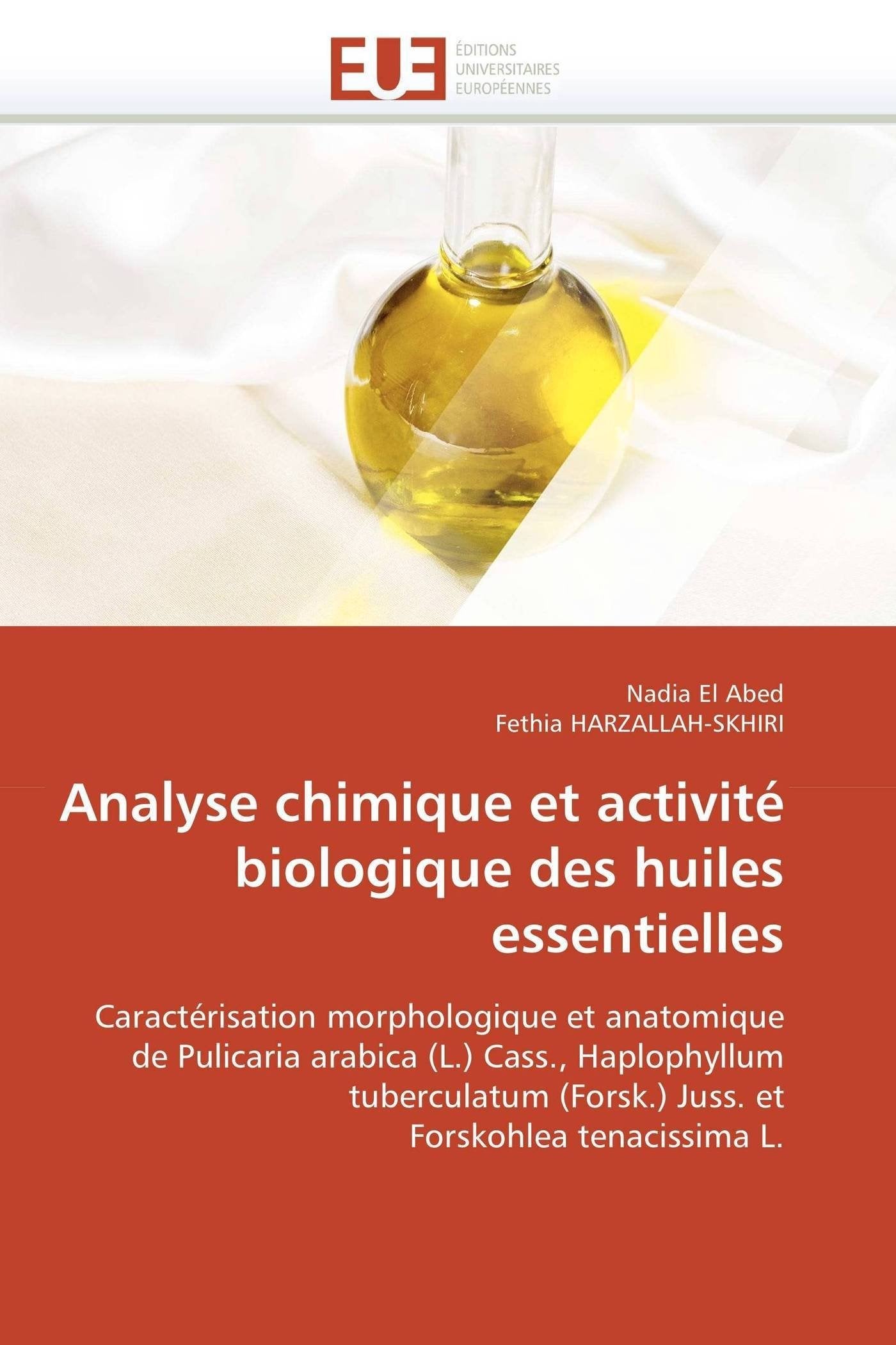 Analyse chimique et activité biologique des huiles essentielles book
