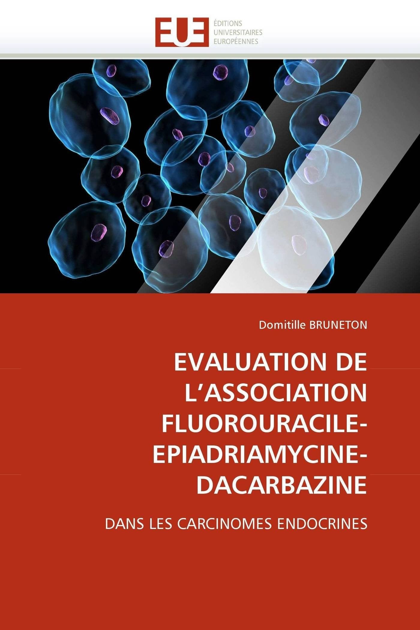 Evaluation de l''association fluorouracile-epiadriamycine-dacarbazine book