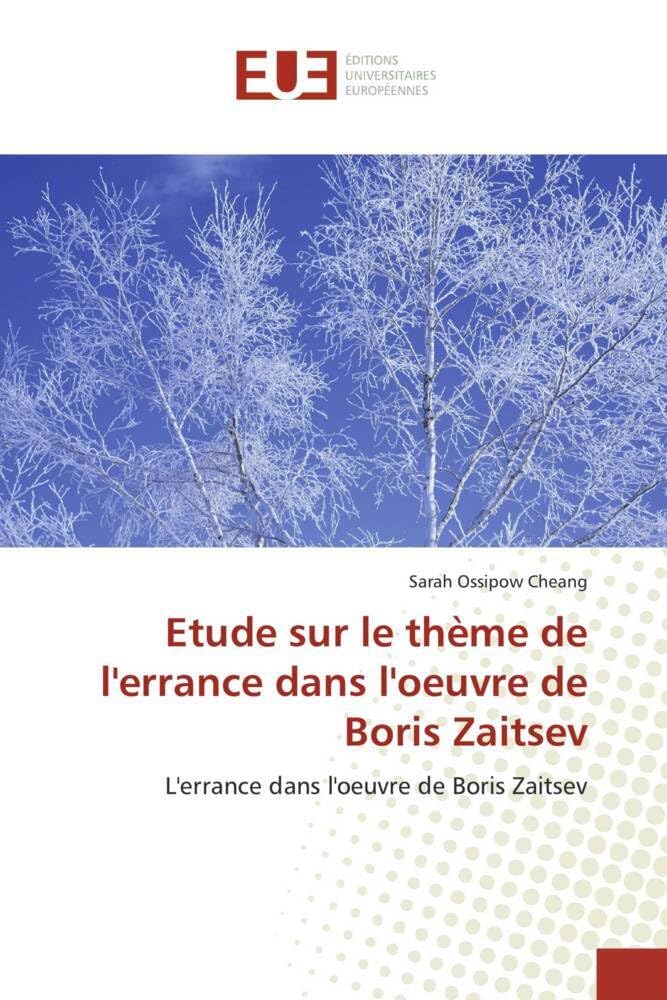 Etude sur le thème de l'errance dans l'oeuvre de Boris Zaitsev: L'errance dans l'oeuvre de Boris Zaitsev book