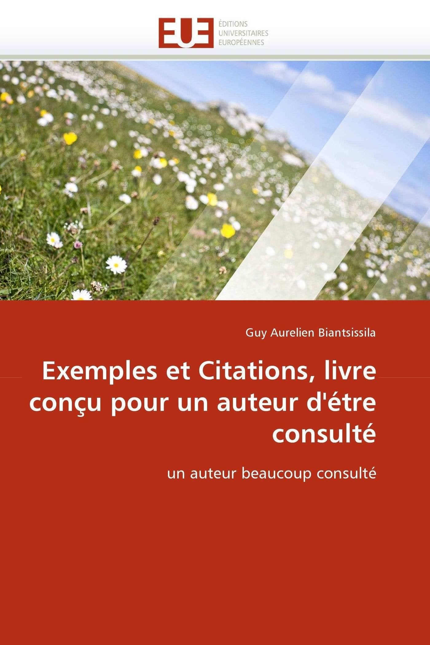 Exemples et Citations, livre conçu pour un auteur d'étre consulté: un auteur beaucoup consulté book