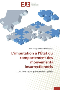 L'imputation à l'Etat du comportement des mouvements insurrectionnels : et / ou autres groupements privés book