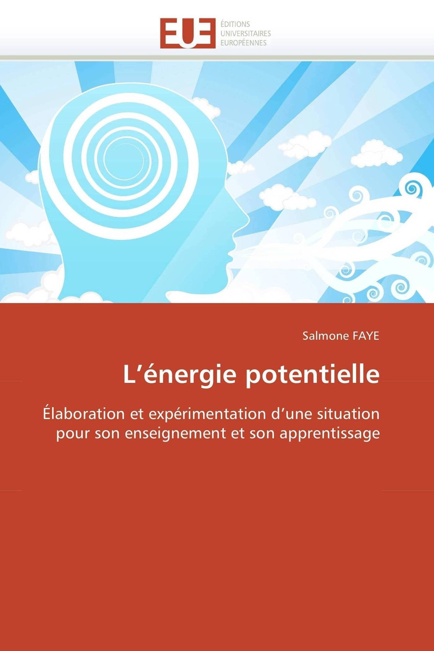 L'énergie potentielle: Élaboration et expérimentation d'une situation pour son enseignement et son apprentissage book