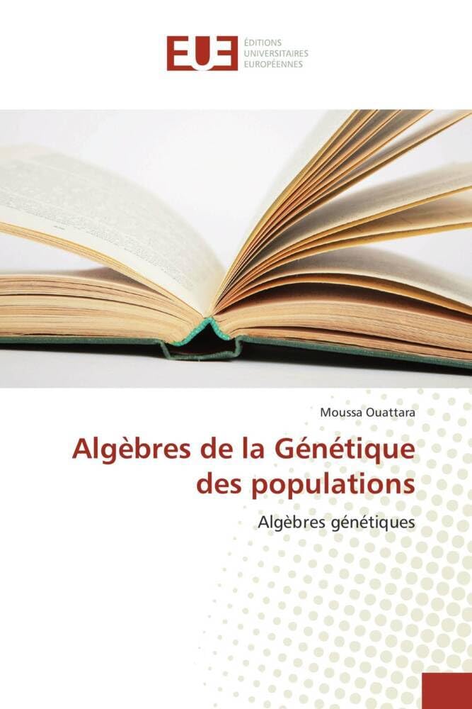 Algèbres de la Génétique des populations: Algèbres génétiques book