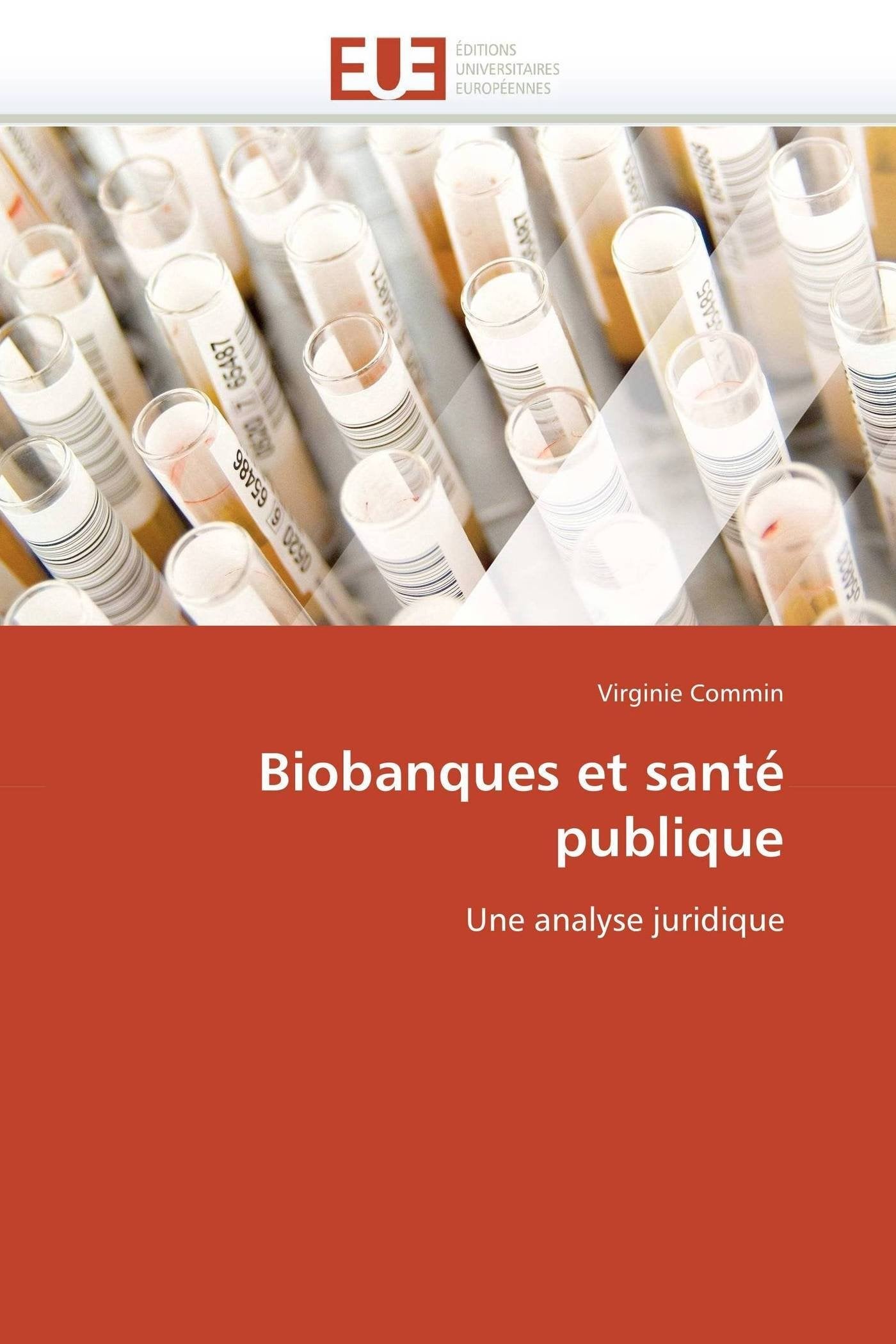 Biobanques et santé publique: Une analyse juridique book