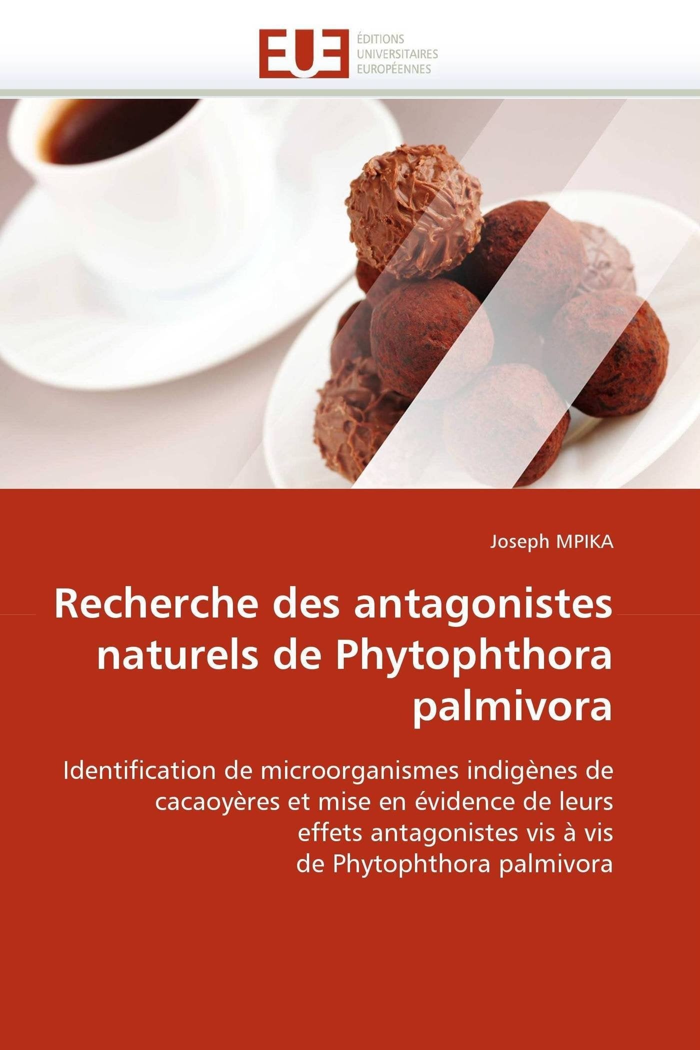 Recherche des antagonistes naturels de Phytophthora palmivora book