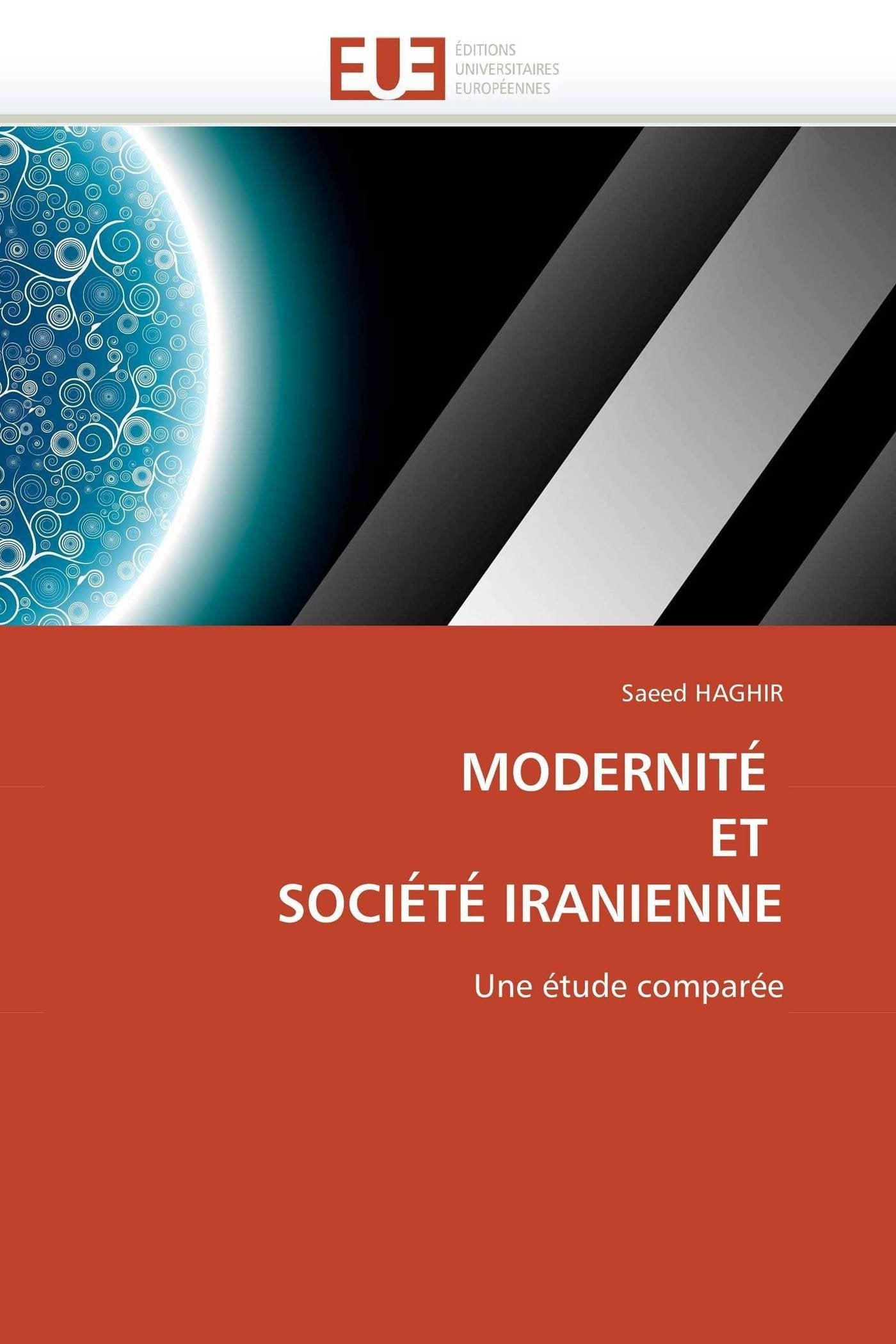 MODERNITÉ ET SOCIÉTÉ IRANIENNE: Une étude comparée book