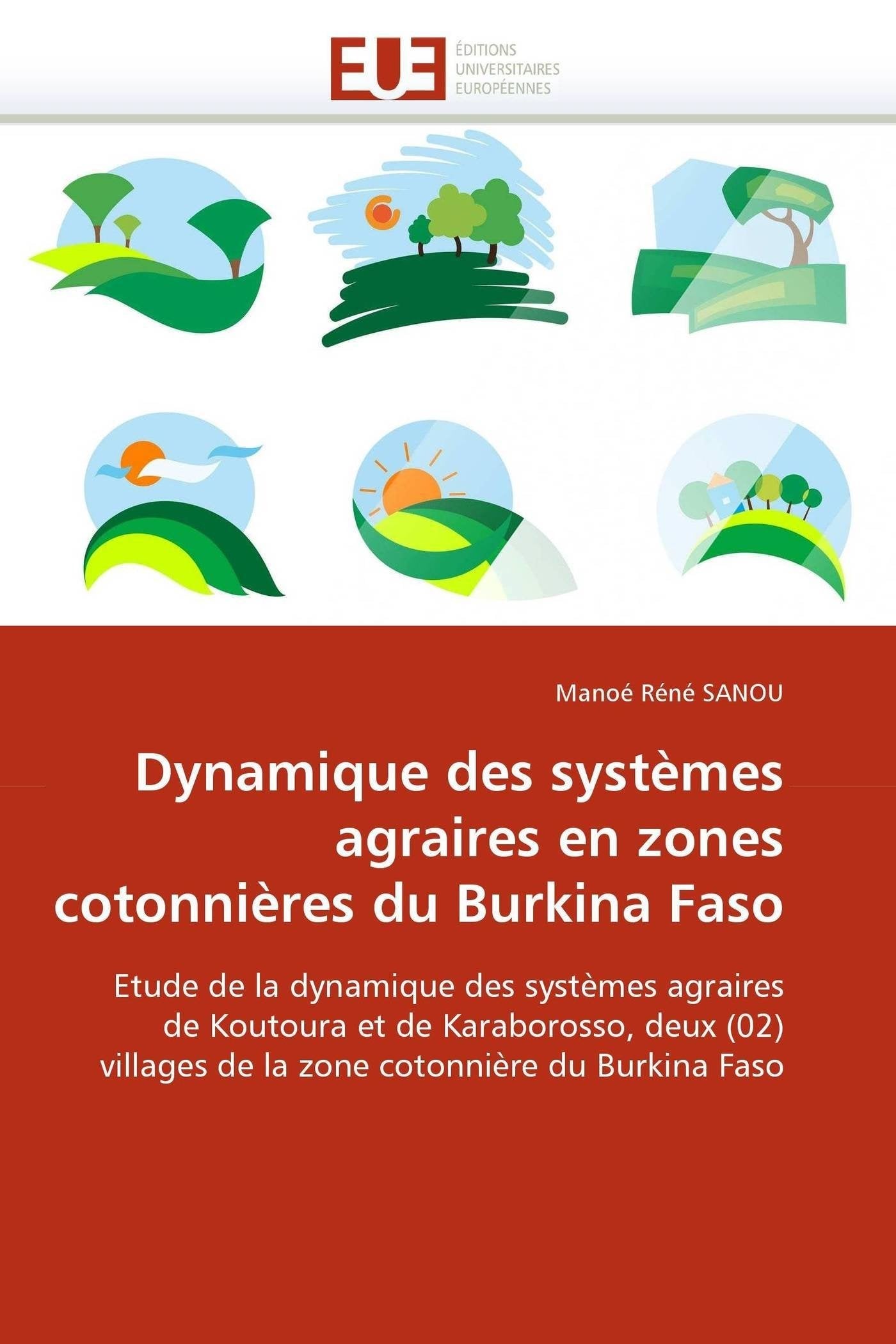 Dynamique des systèmes agraires en zones cotonnières du Burkina Faso book