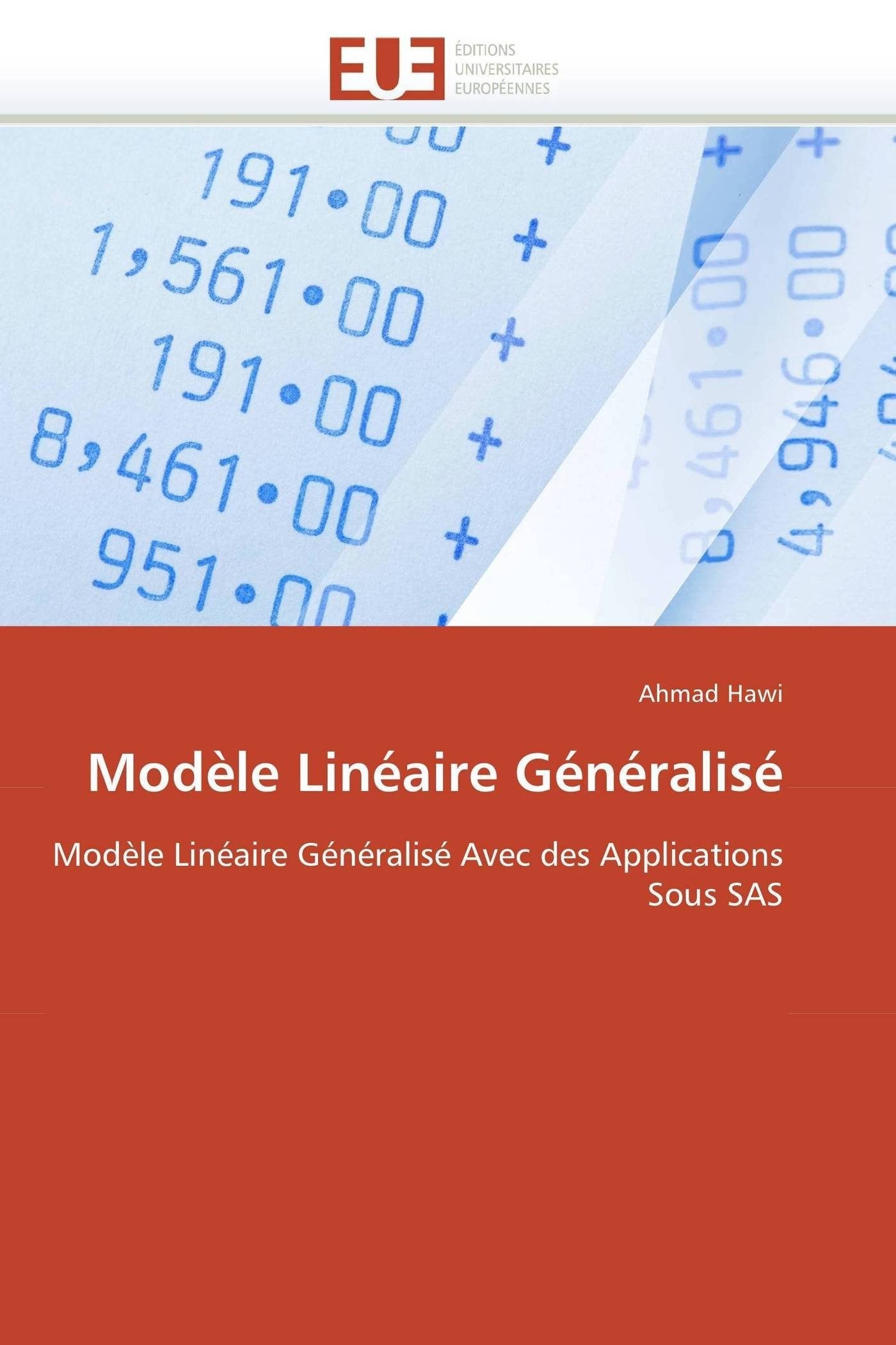 Modèle Linéaire Généralisé: Modèle Linéaire Généralisé Avec des Applications Sous SAS book