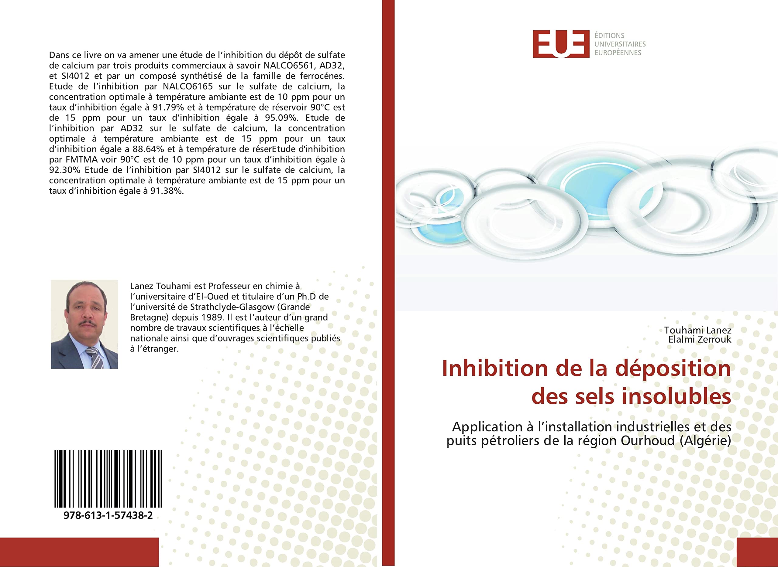 Inhibition de la déposition des sels insolubles: Application à l’installation industrielles et des puits pétroliers de la région Ourhoud (Algérie) book