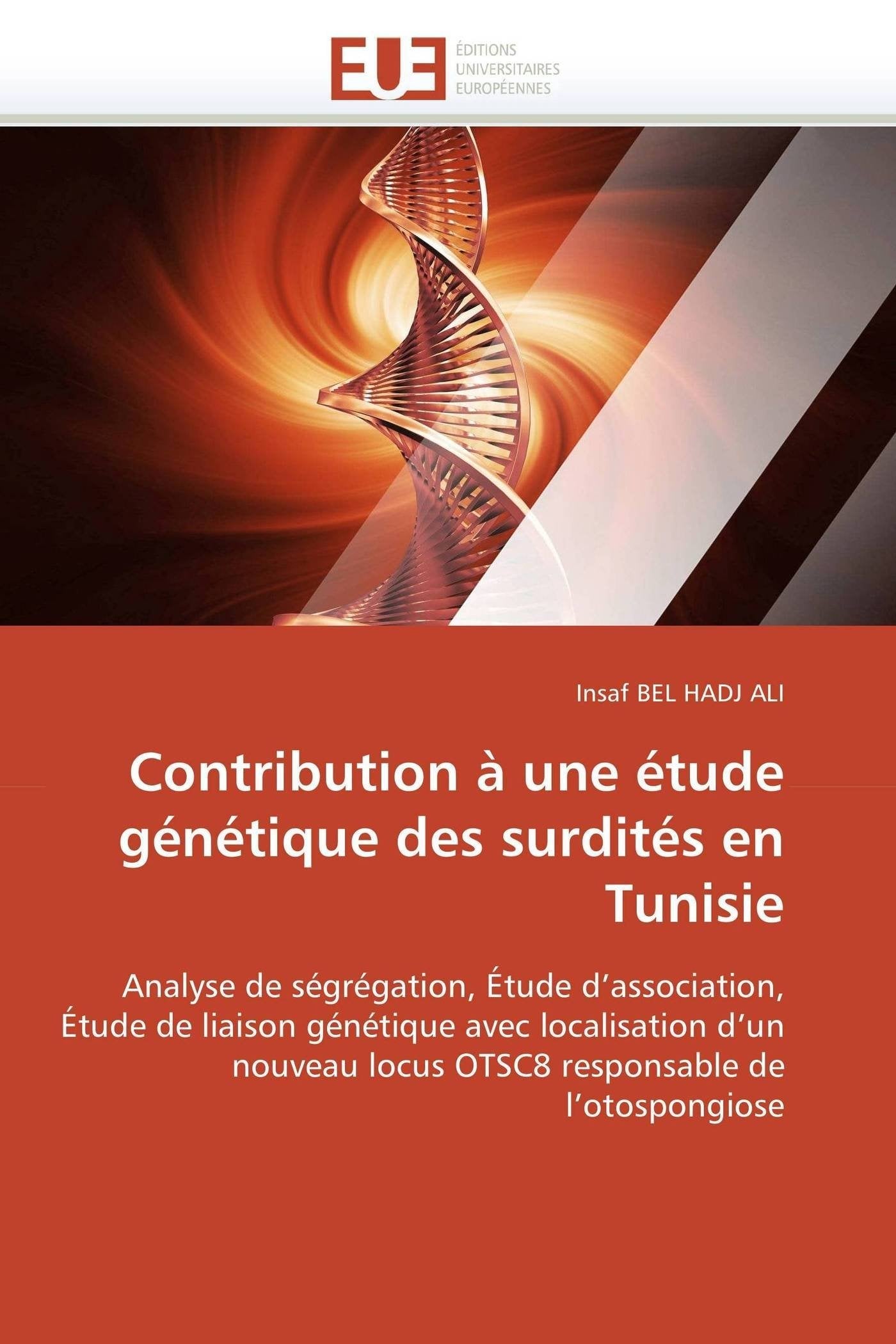 Contribution à une étude génétique des surdités en Tunisie book