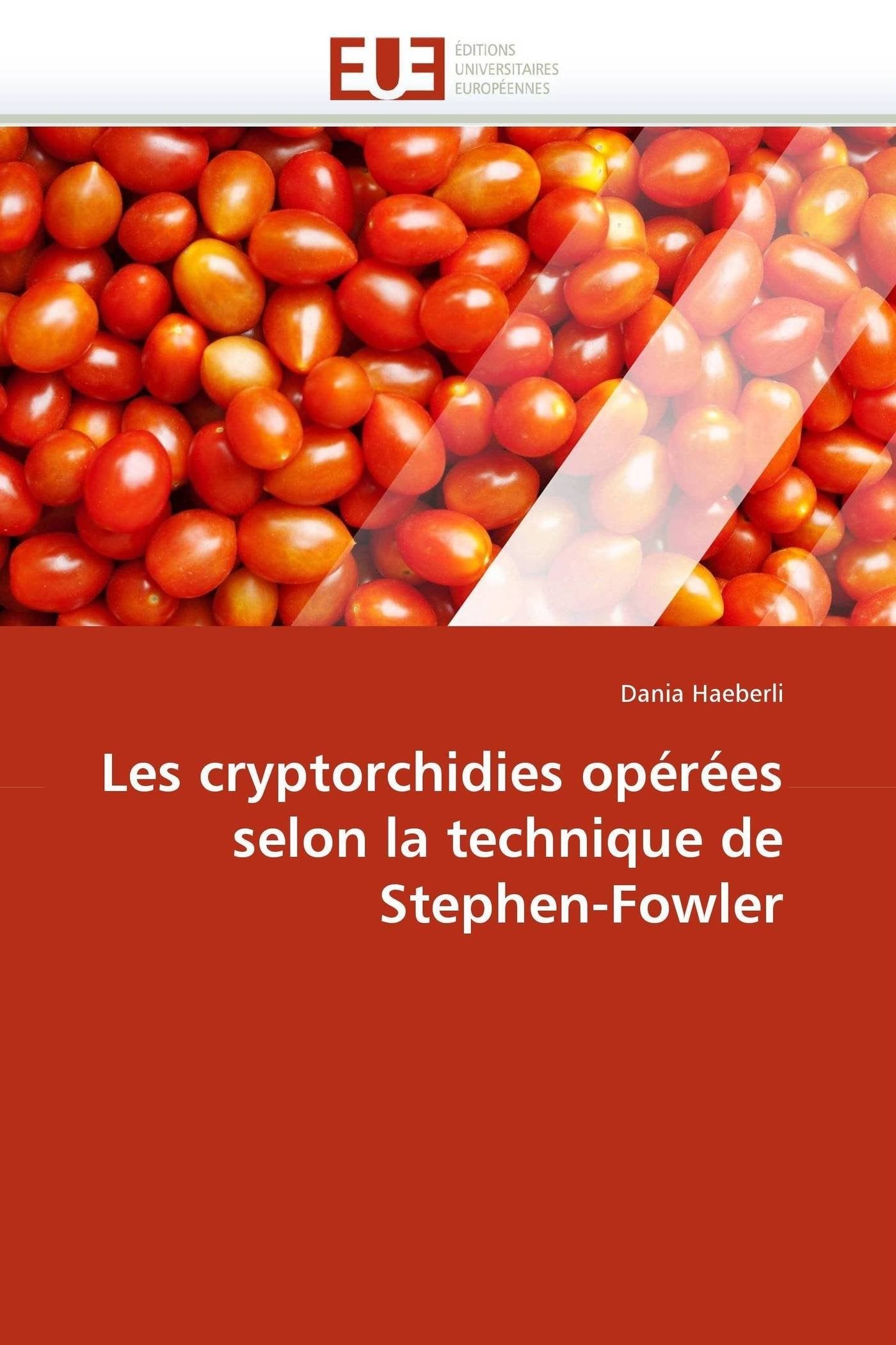 Les cryptorchidies opérées selon la technique de stephen-fowler book