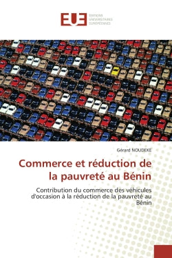 Commerce et réduction de la pauvreté au Bénin : Contribution du commerce des véhicules d'occasion à la réduction de la pauvreté au Bénin Law