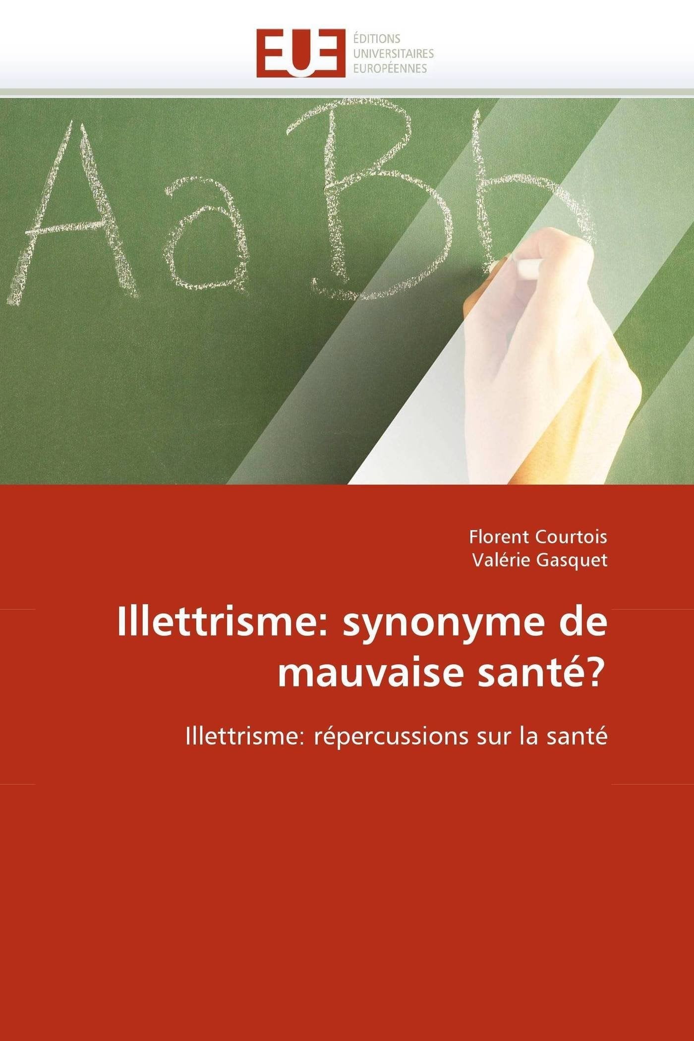 Illettrisme: synonyme de mauvaise santé? book