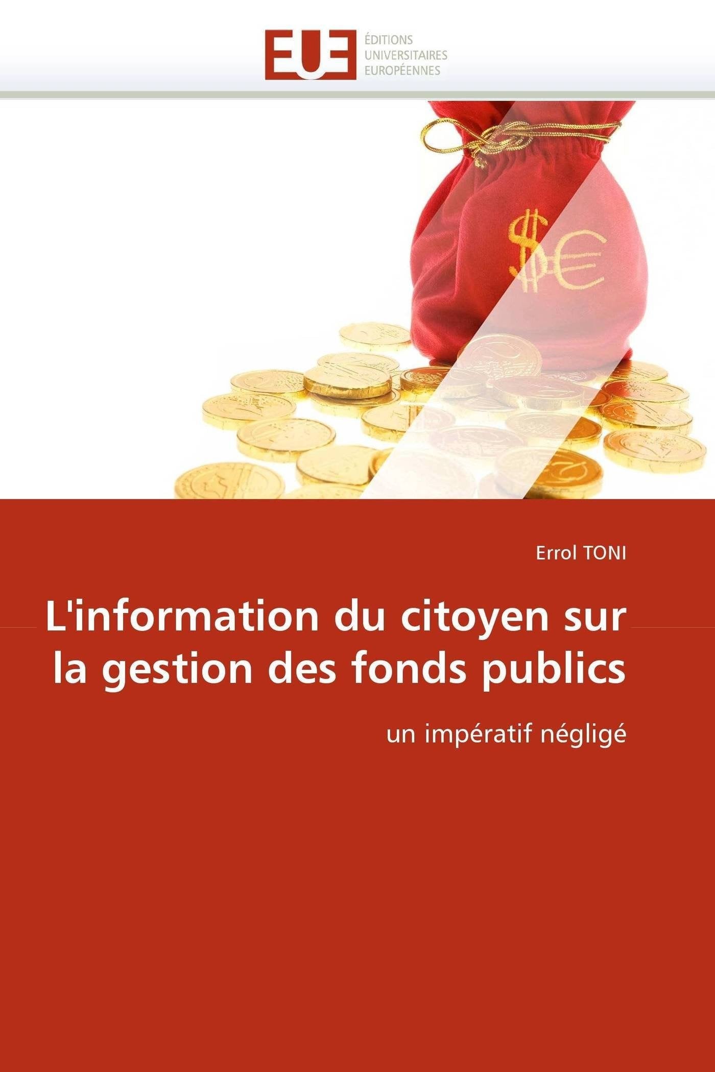 L'information du citoyen sur la gestion des fonds publics: un impératif négligé book